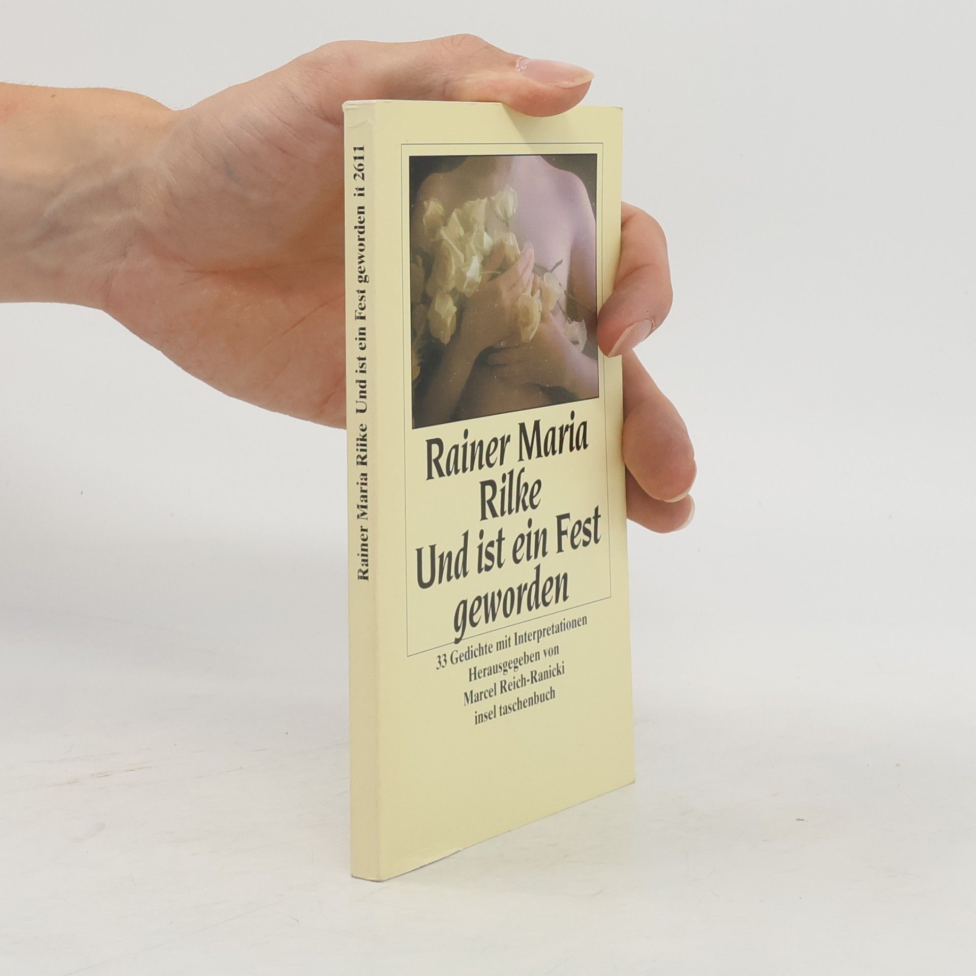 Rainer Maria Rilke Und ist ein Fest geworden