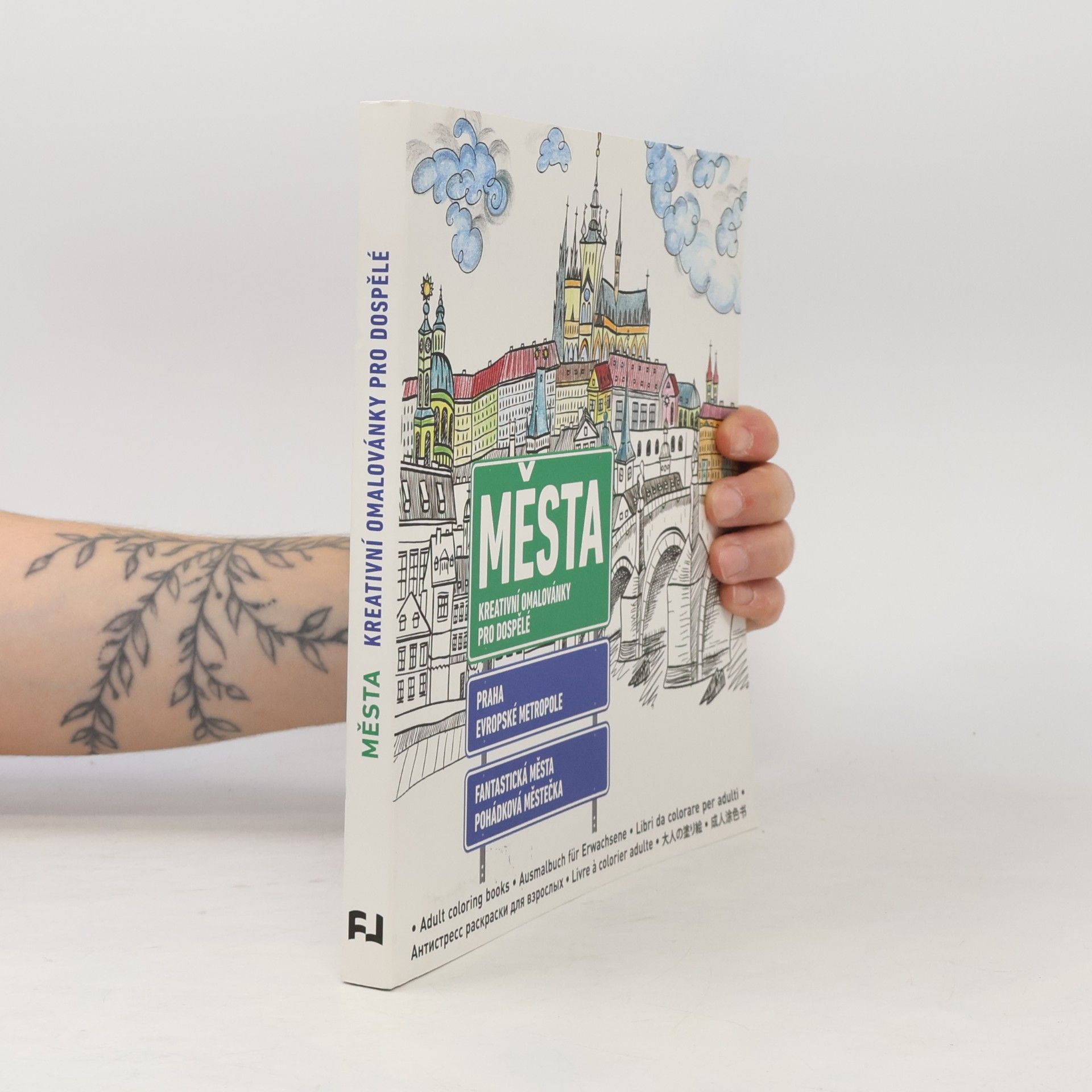 Autorenkollektiv Města. Kreativní Omalovánky Pro Dospělé. Praha