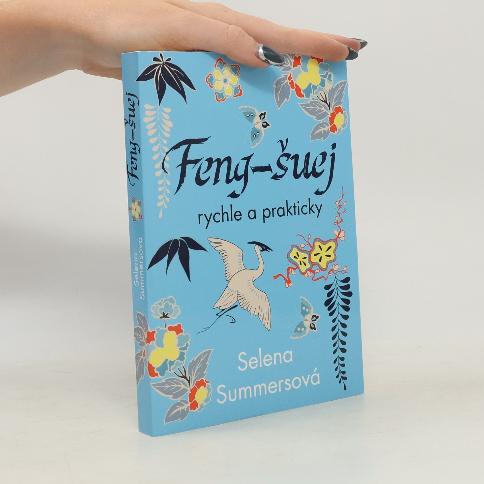 Selena Summers Feng-šuej rychle a prakticky