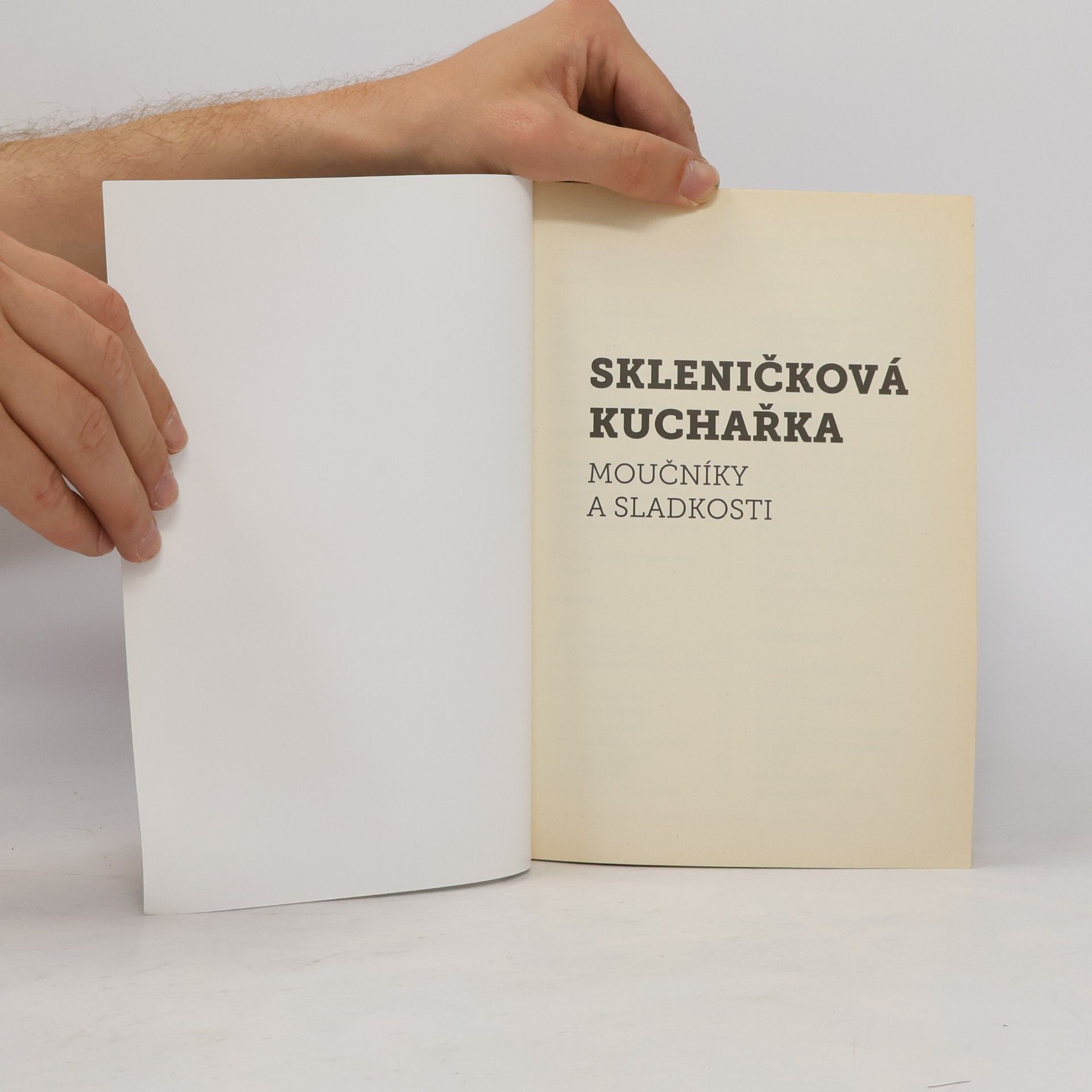 AA.VV. Skleničková kuchařka. Moučníky a sladkosti