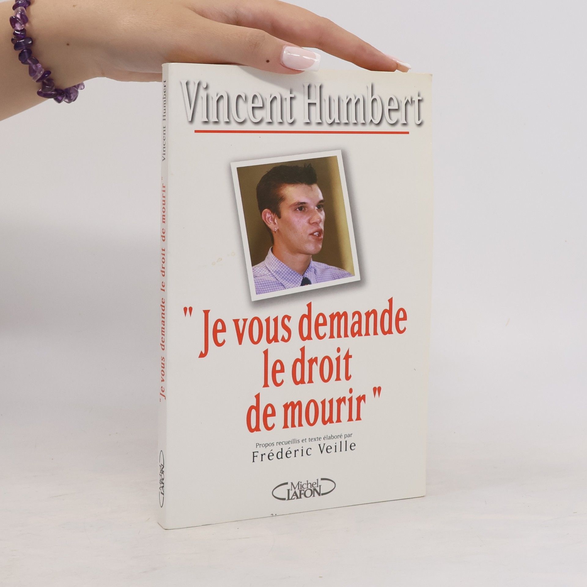 Vincent Humbert Je vous demande le droit de mourir