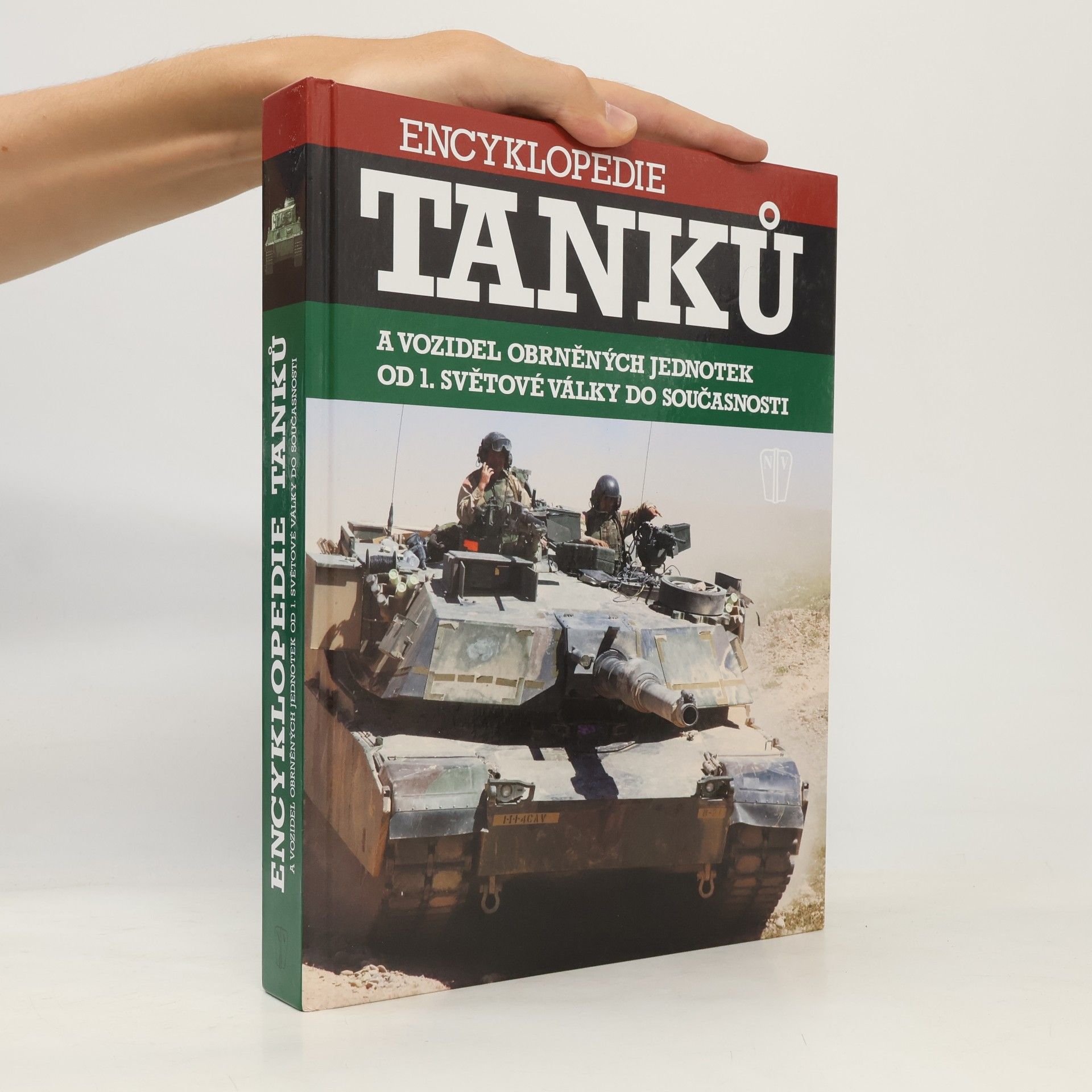 Autorenkollektiv Encyklopedie tanků a vozidel obrněných jednotek od 1. světové války do současnosti