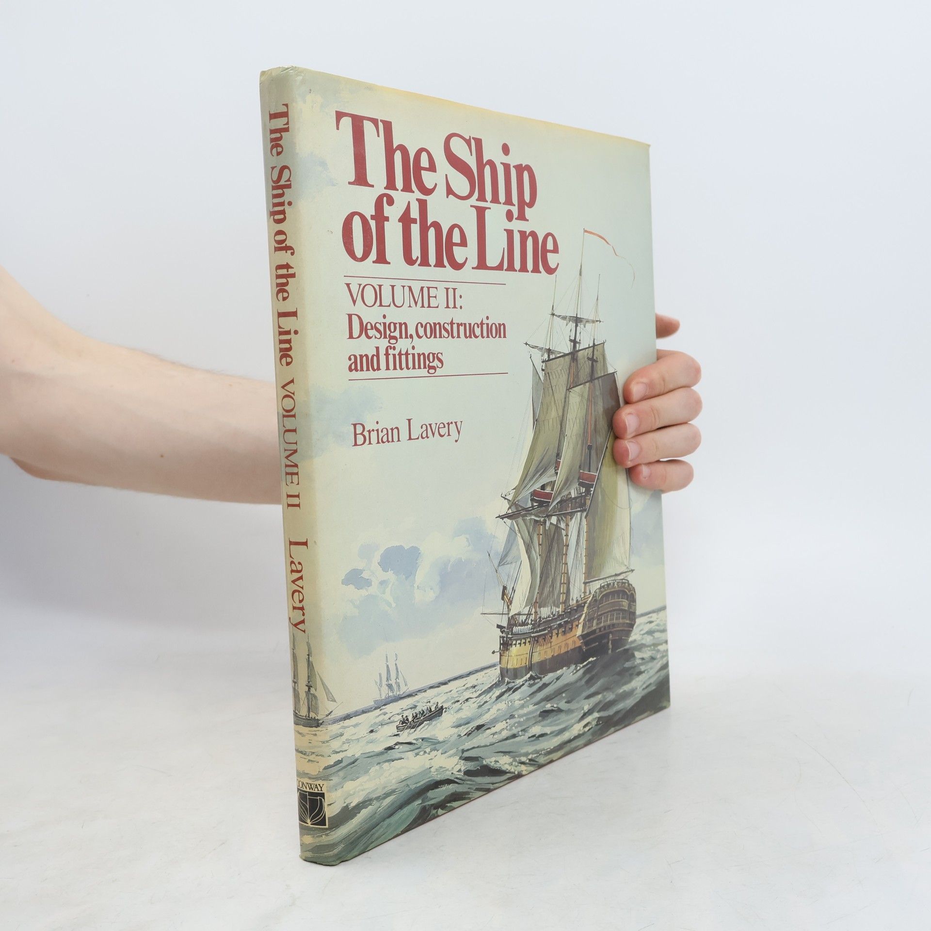 Brian Lavery The Ship of the Line II.