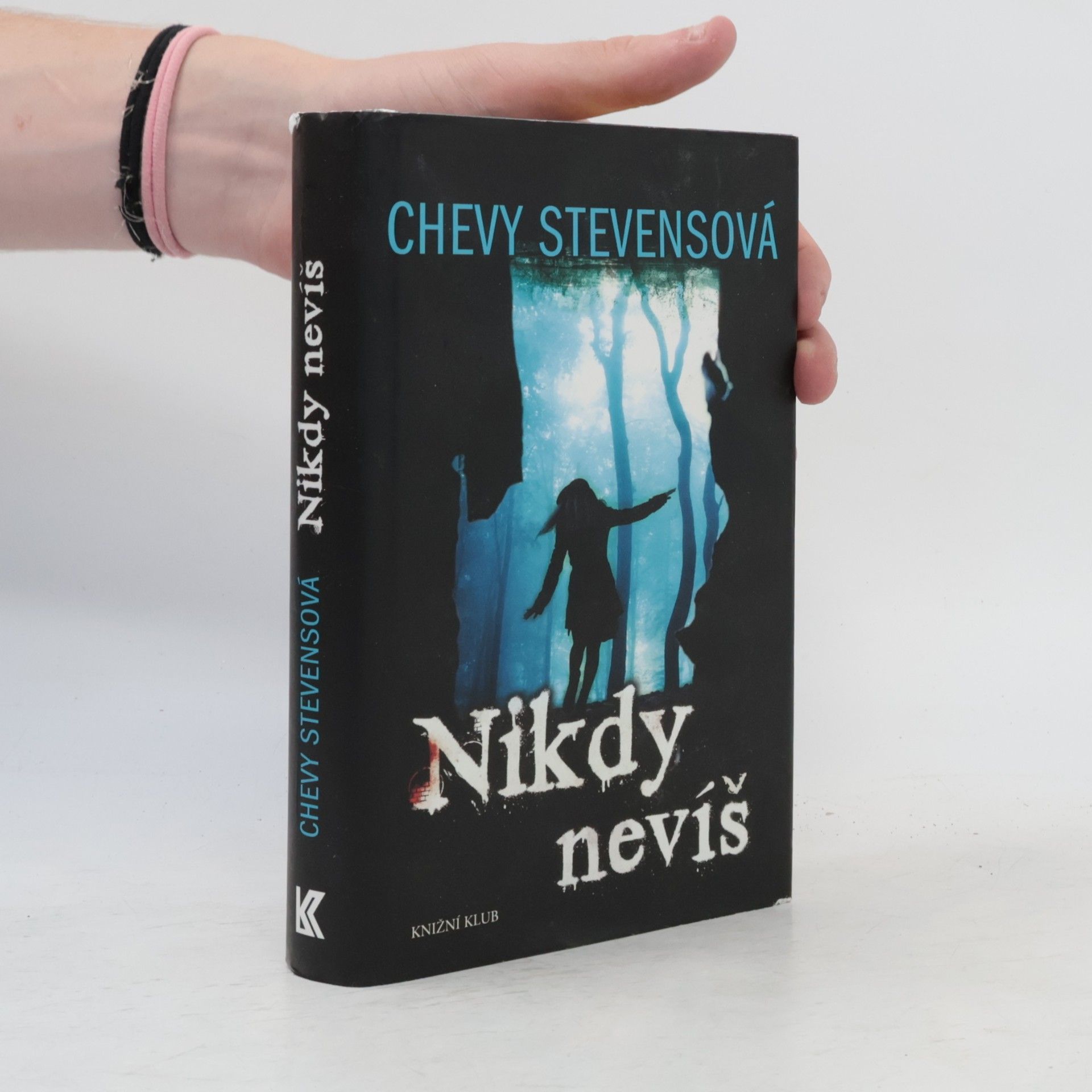Chevy Stevens Nikdy nevíš