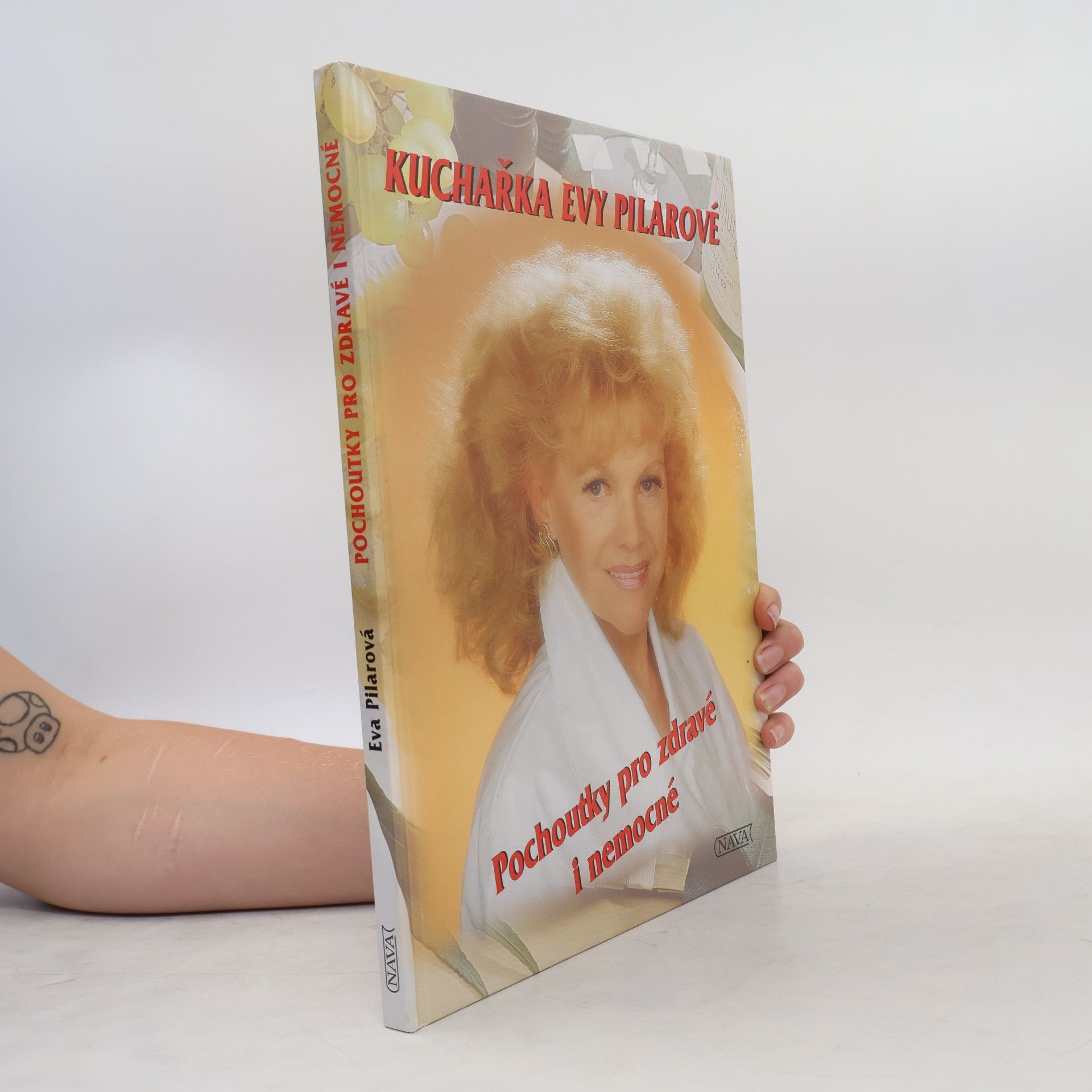 Eva Pilarová Pochoutky pro zdravé i nemocné