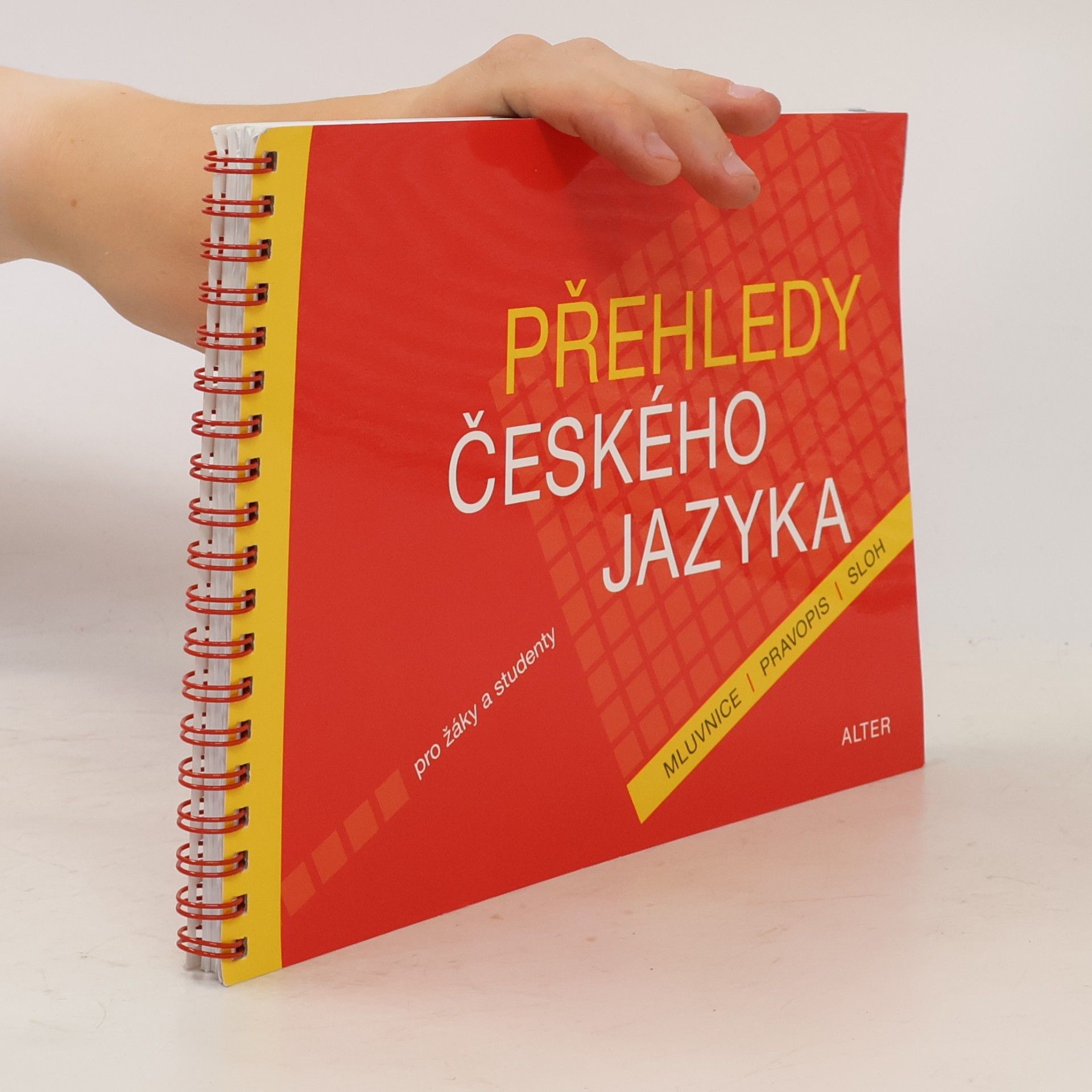 Lenka Bradáčová Přehledy českého jazyka pro žáky a studenty : mluvnice, pravopis, sloh