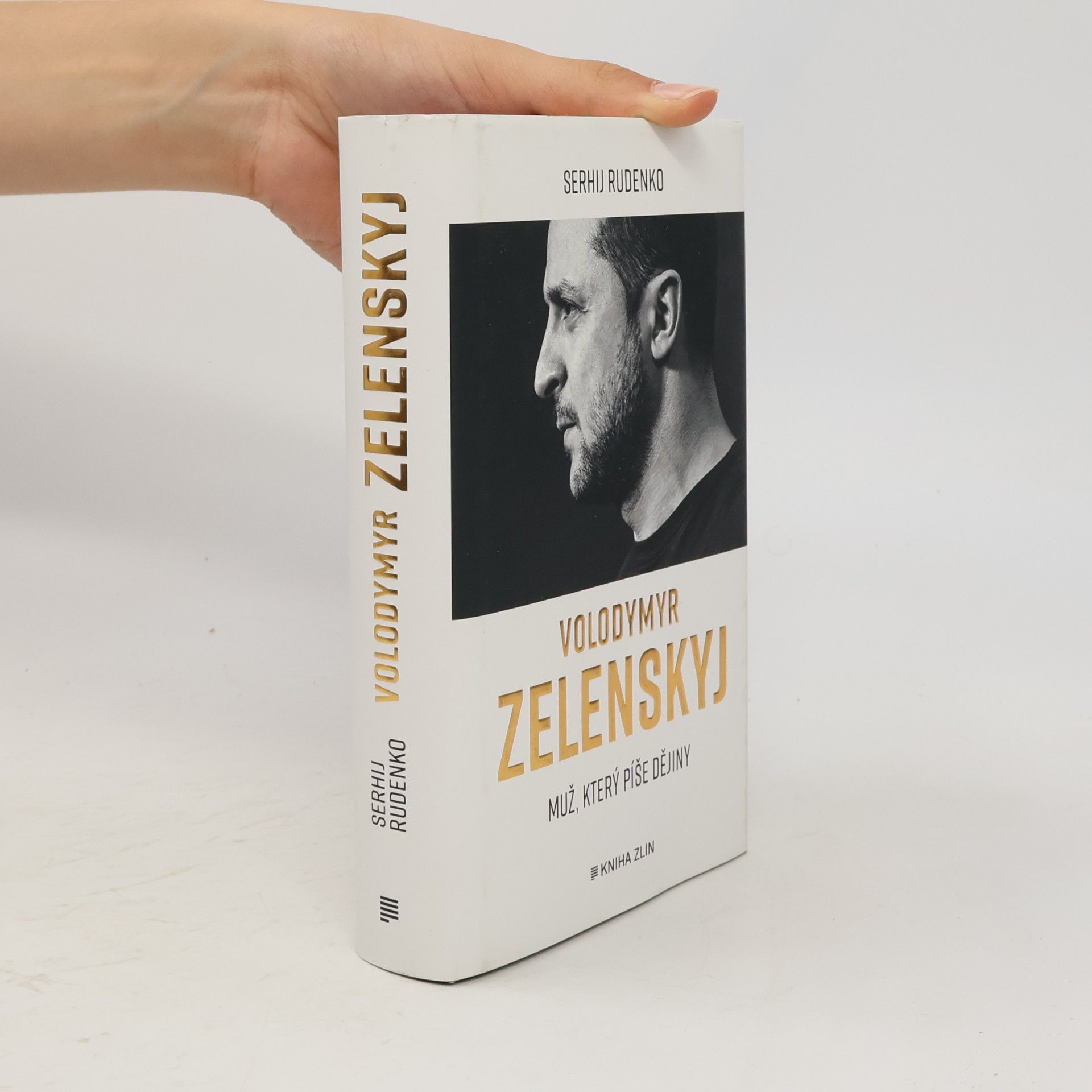 Serhij Rudenko Volodymyr Zelenskyj: muž, který píše dějiny