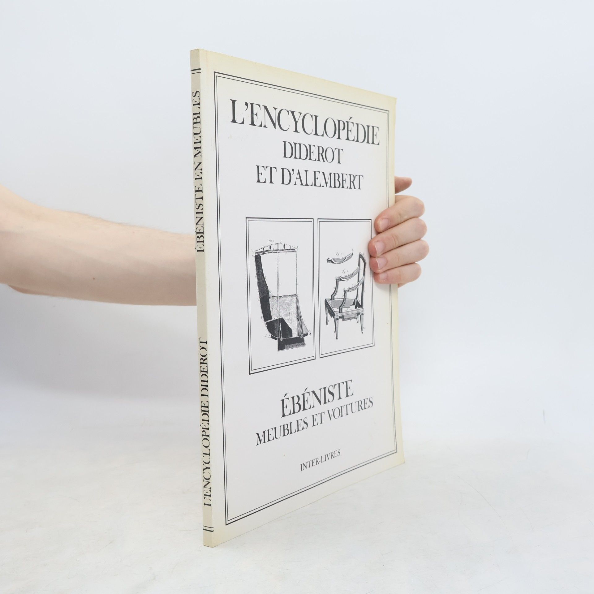 L'Encyclopédie Diderot et D'Alembert: Ébéniste: Meubles et Voitures
