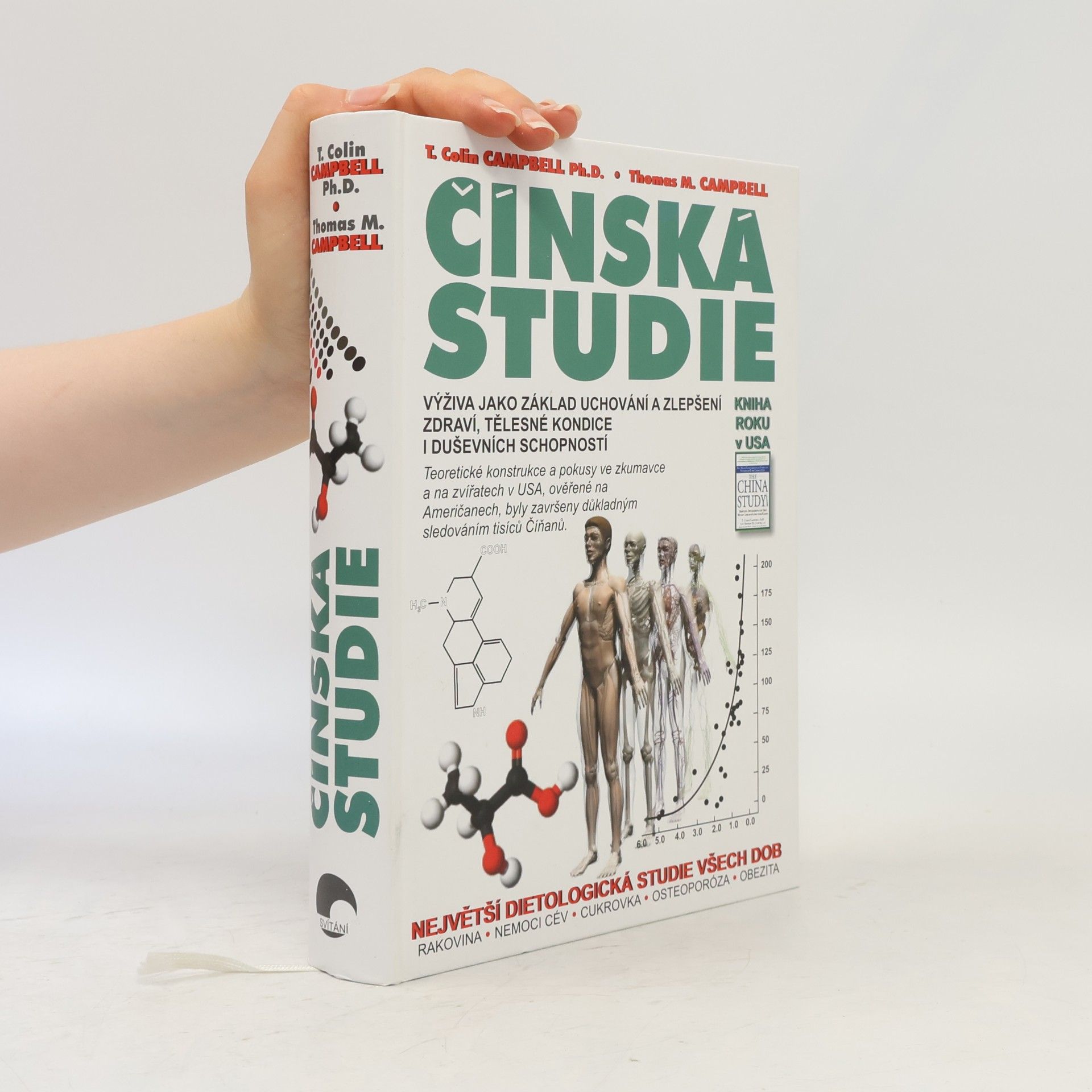 T. Colin Campbell Čínská studie. Výživa jako základ uchování a zlepšení zdraví, tělesné kondice a duševních schopností