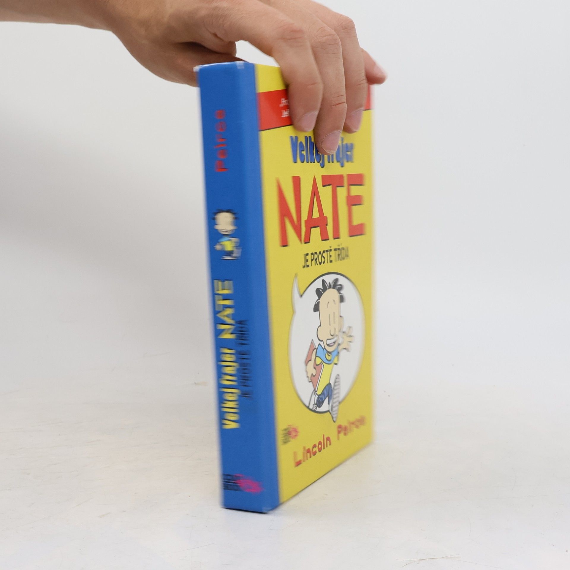 Lincoln Peirce Velkej frajer Nate je prostě třída