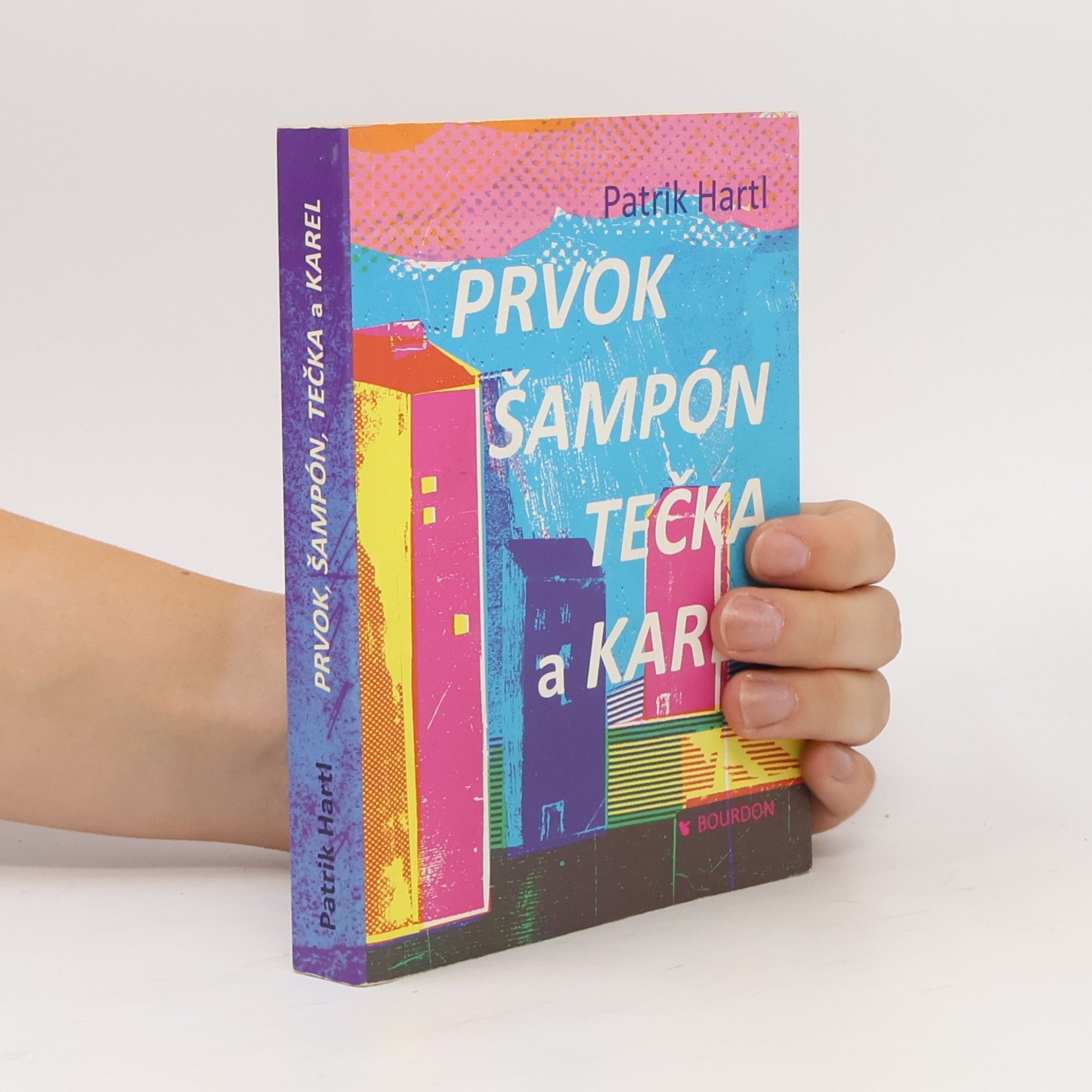 Patrik Hartl Prvok, Šampón, Tečka a Karel