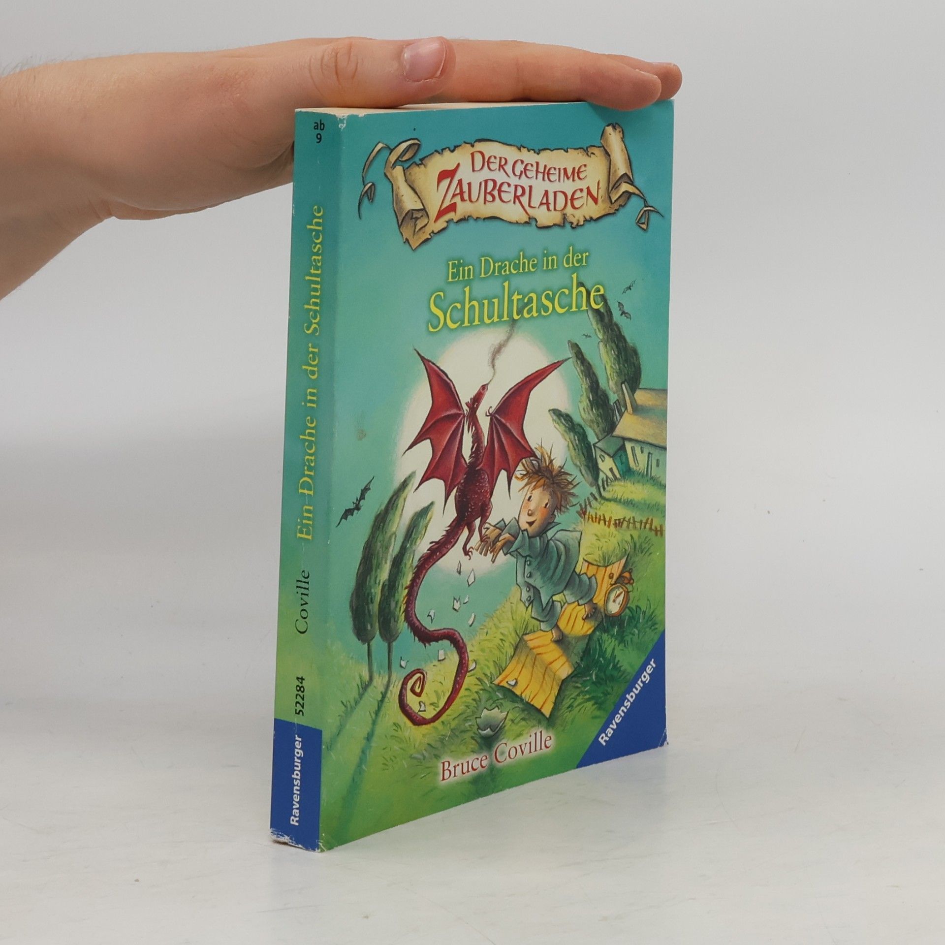 Bruce Coville Ein Drache in der Schultasche