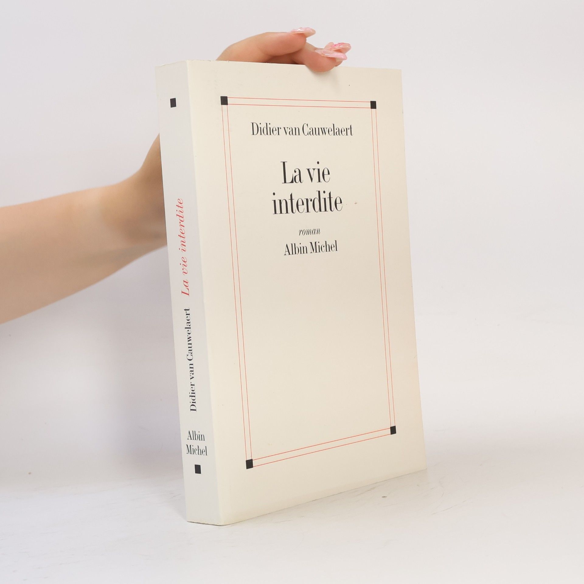 Didier van Cauwelaert La vie interdite