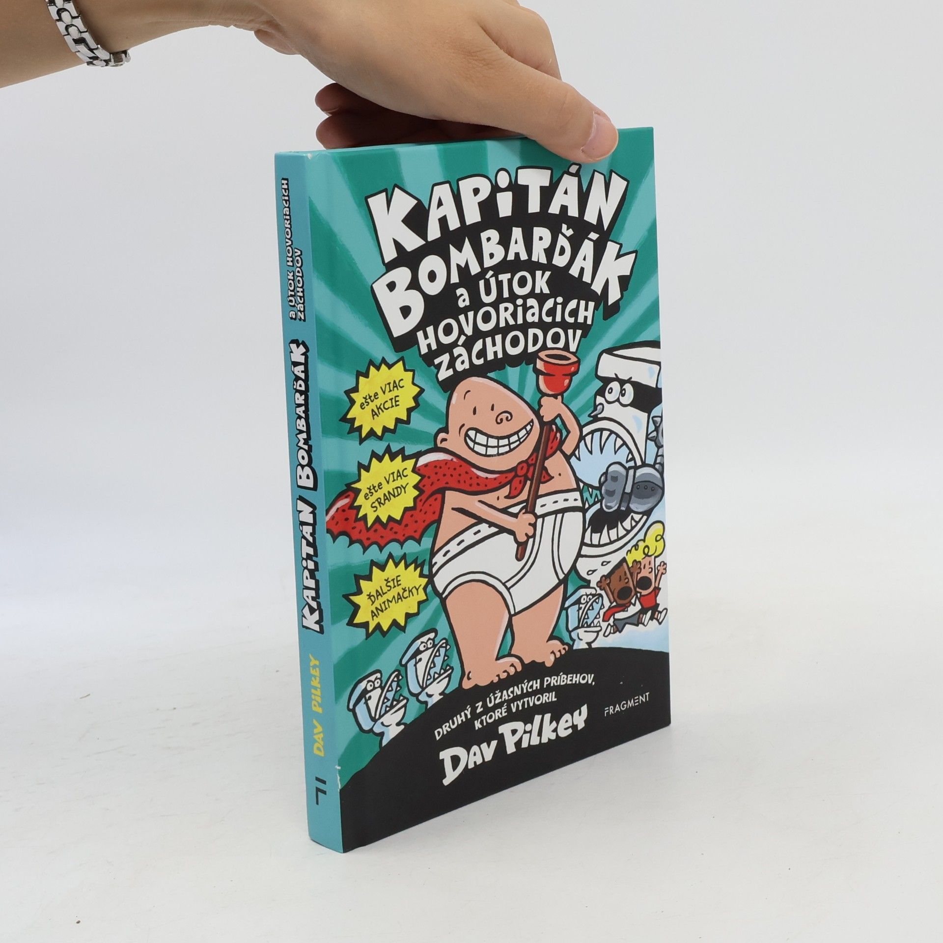 Dav Pilkey Kapitán Bombarďák a útok hovoriacich záchodov