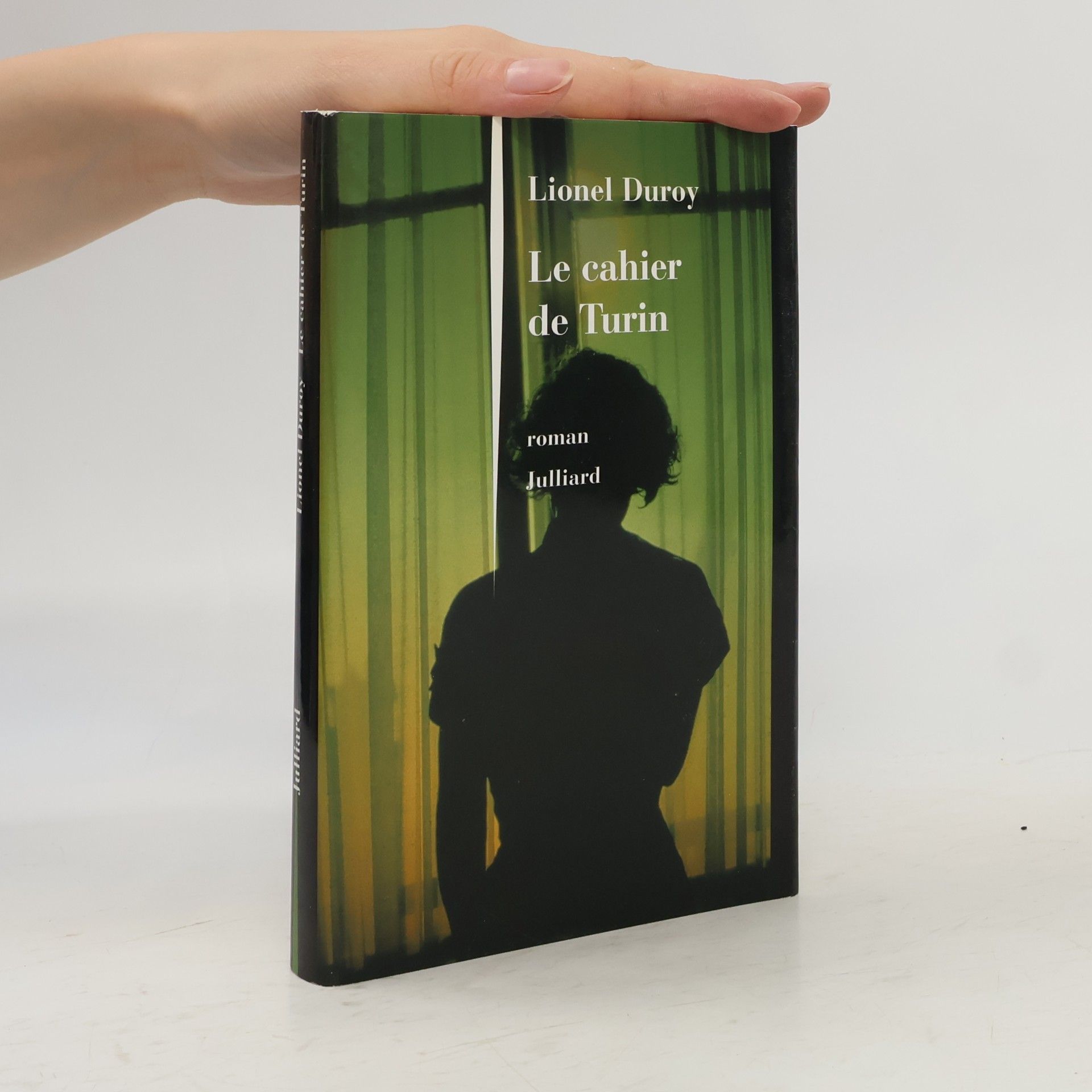 Lionel Duroy Le Cahier de Turin