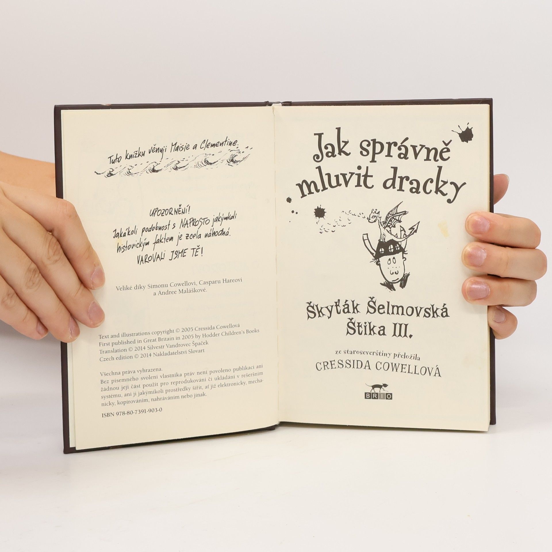 Cressida Cowell Jak správně mluvit dracky : Škyťák Šelmovská Štika III.