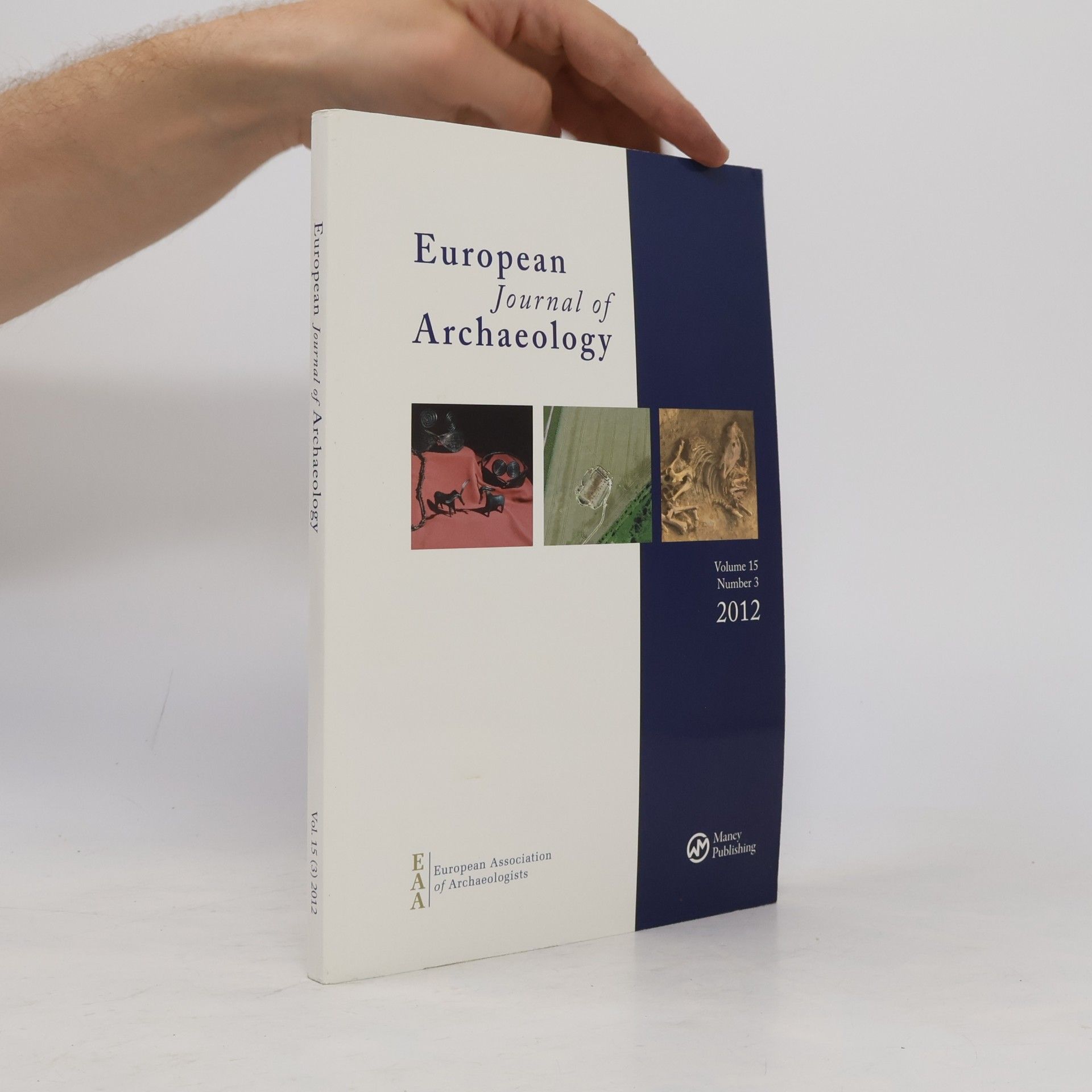 Various authors European Journal of Archaeology. Vol. 15, Number 3