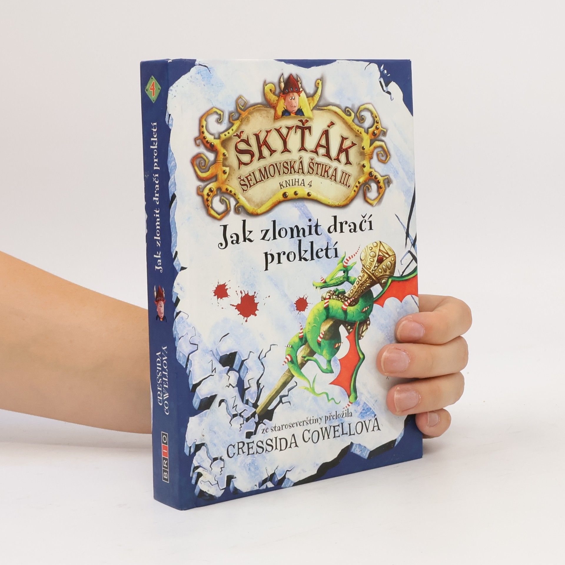 Cressida Cowell Škyťák Šelmovská Štika III. Jak zlomit dračí prokletí