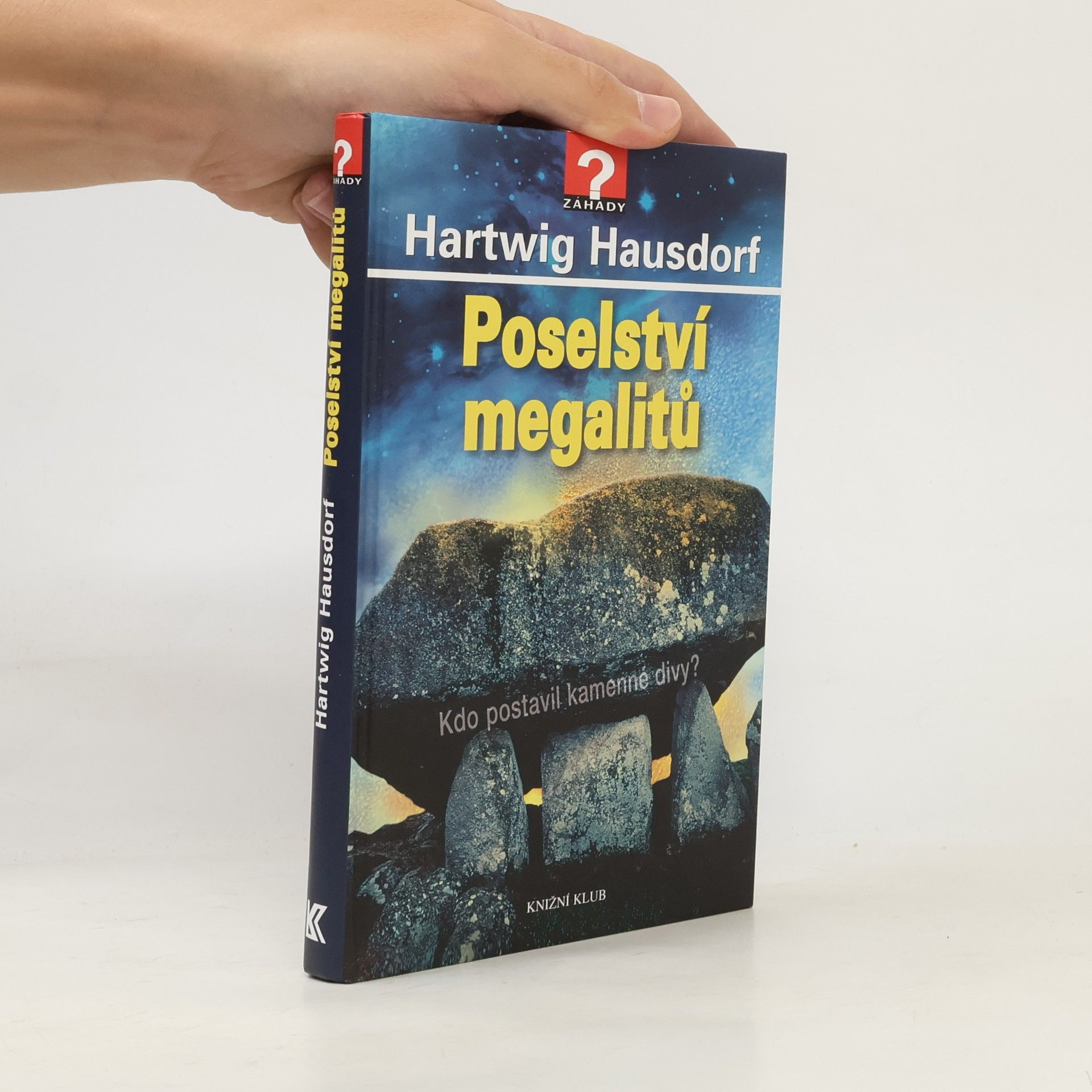 Hartwig Hausdorf Poselství megalitů