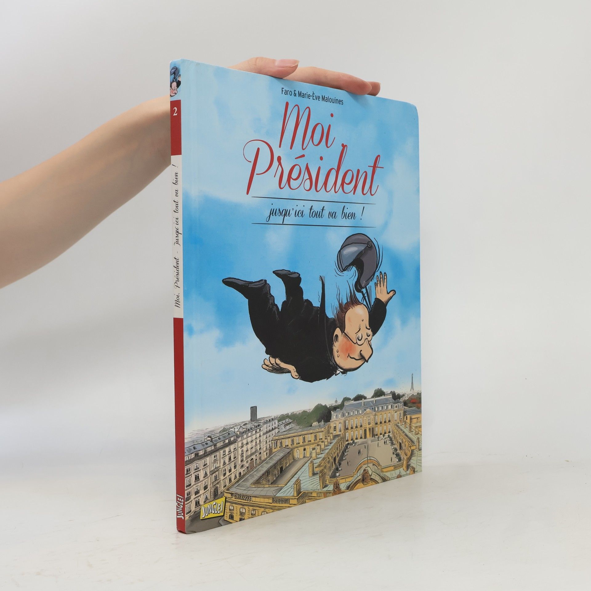 Marie-Ève Malouines Moi président - 2: Jusqu'ici tout va bien !