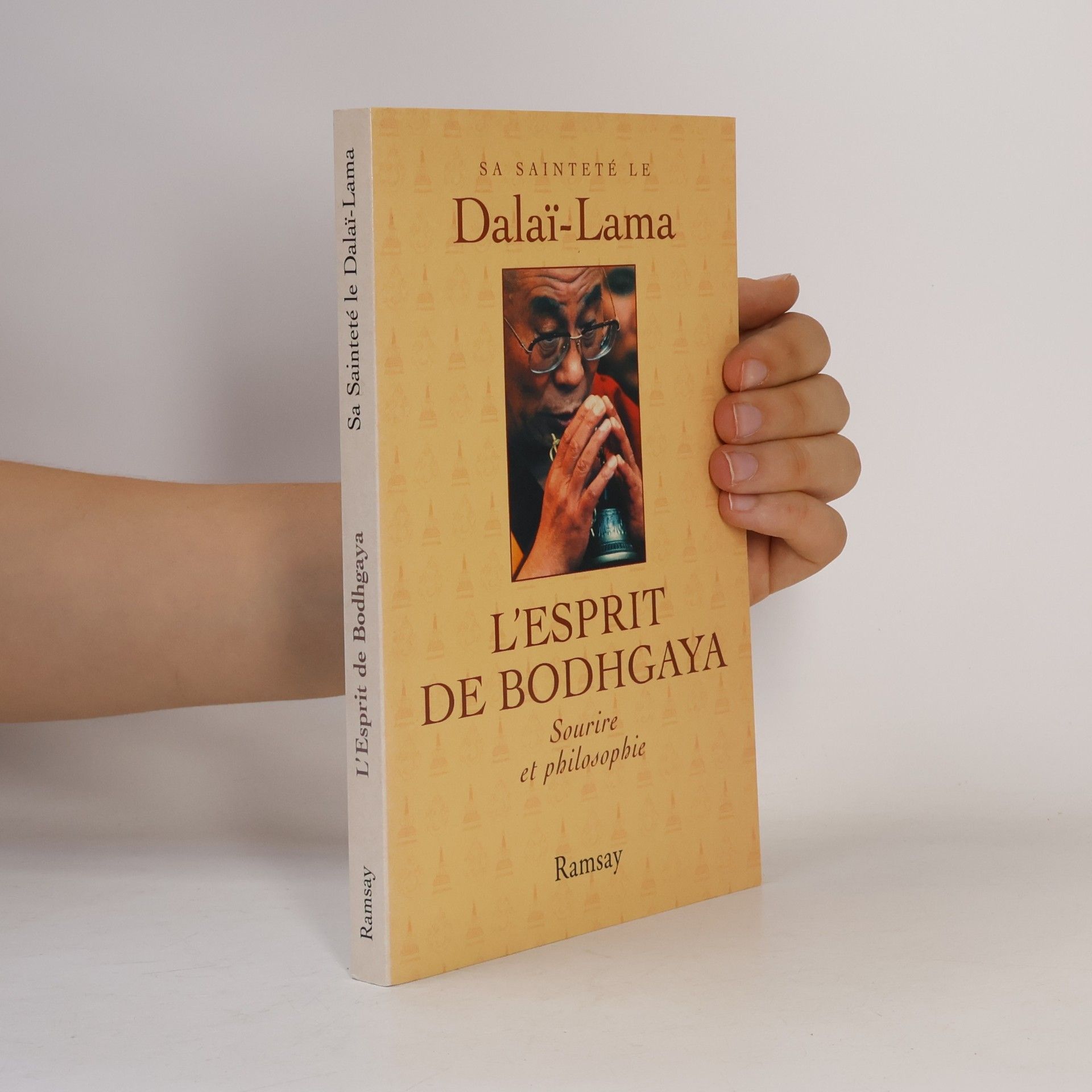 Sa Sainteté le Dalaï-Lama L'Esprit de Bodh-gayâ