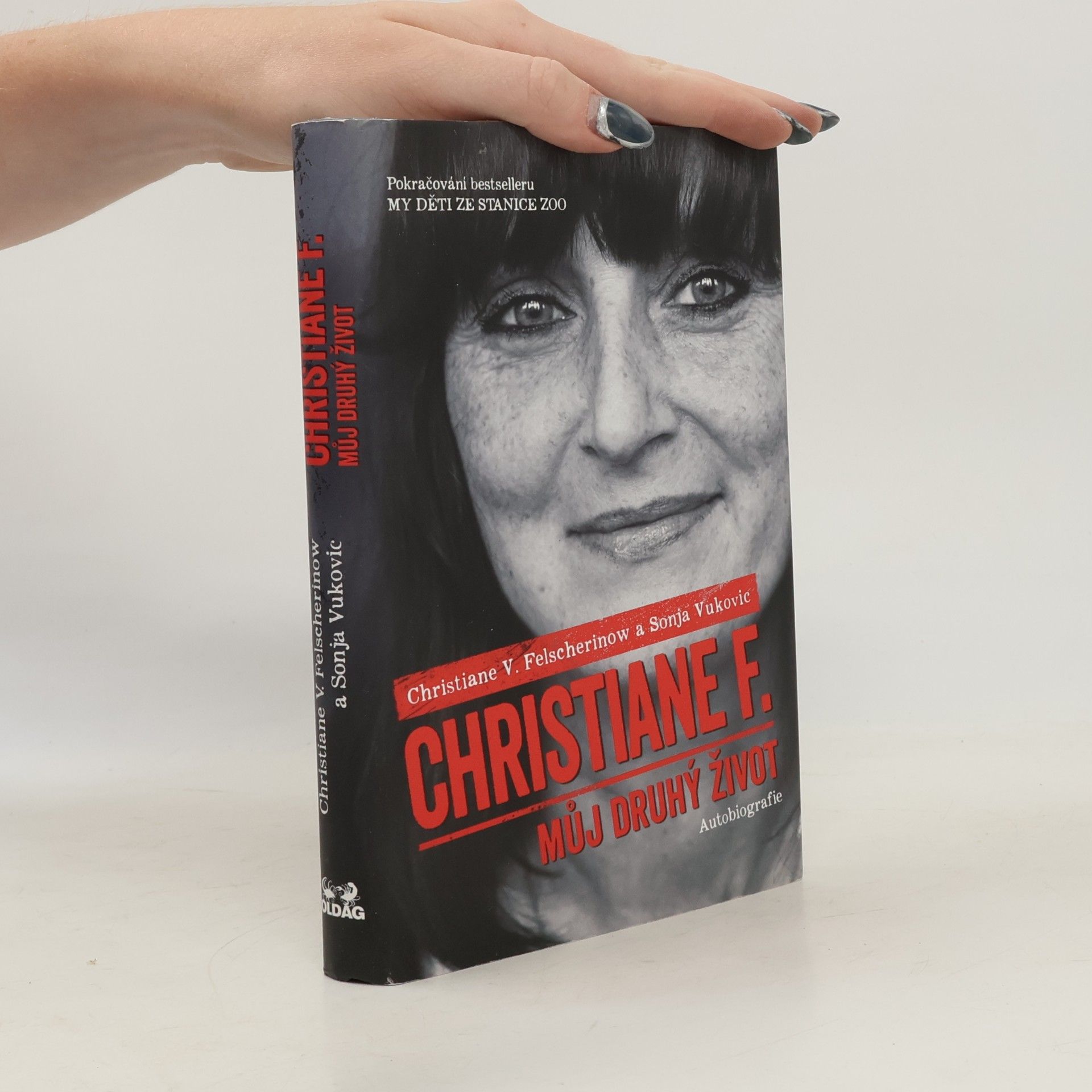 Christiane Felscherinow Christiane F. - můj druhý život
