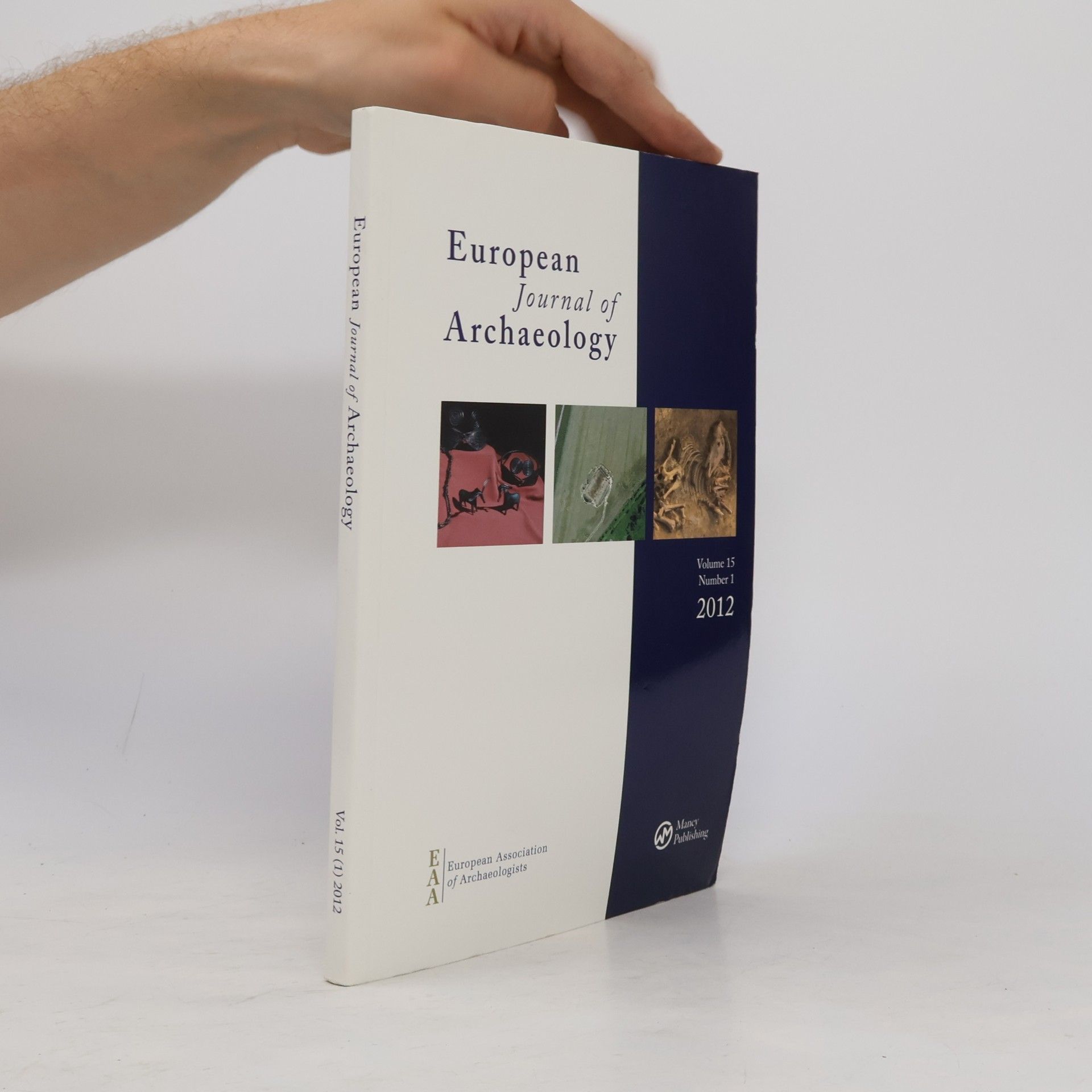 Various authors European Journal of Archaeology. Vol. 15. Number 1