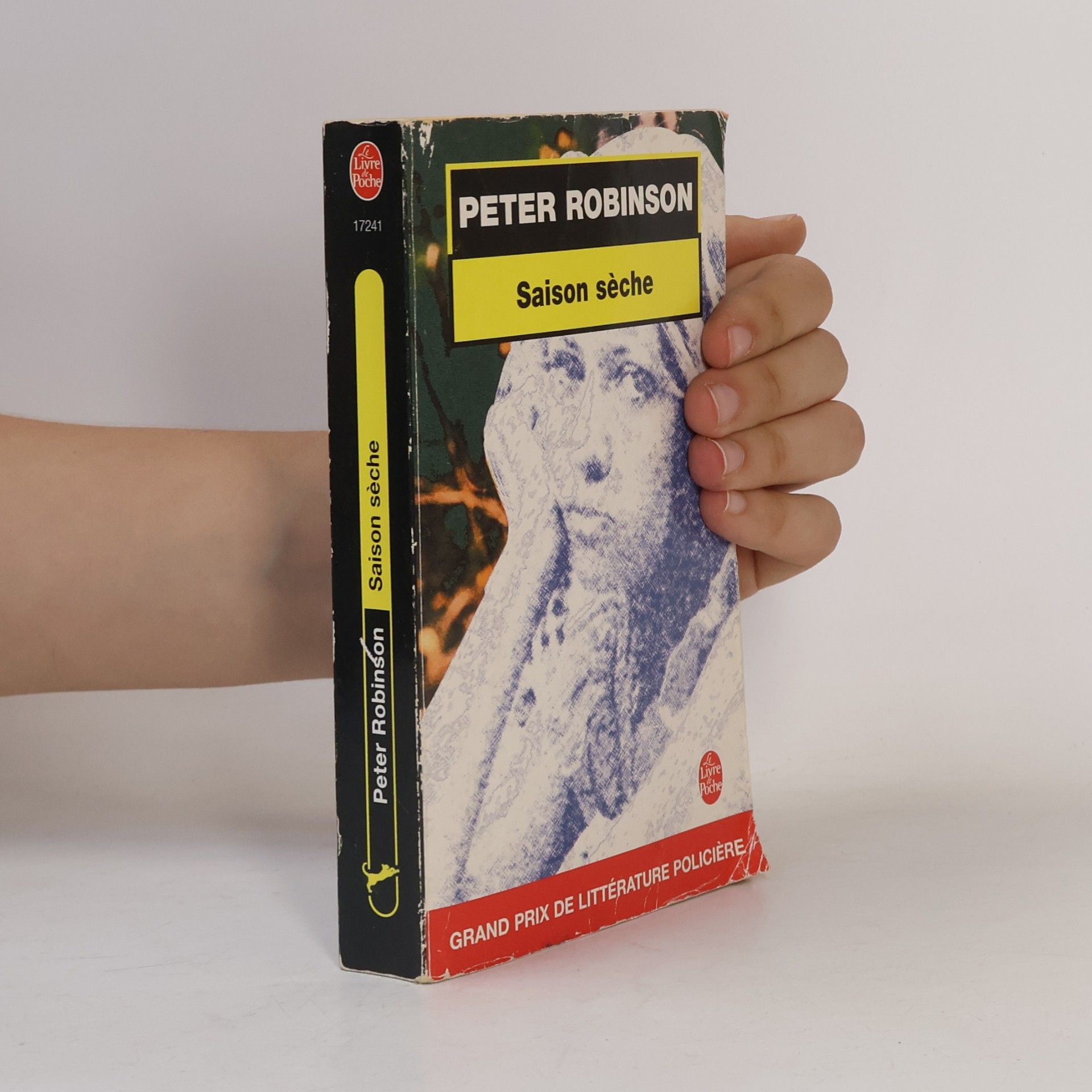 Peter Robinson Le Livre de Poche: Saison sèche