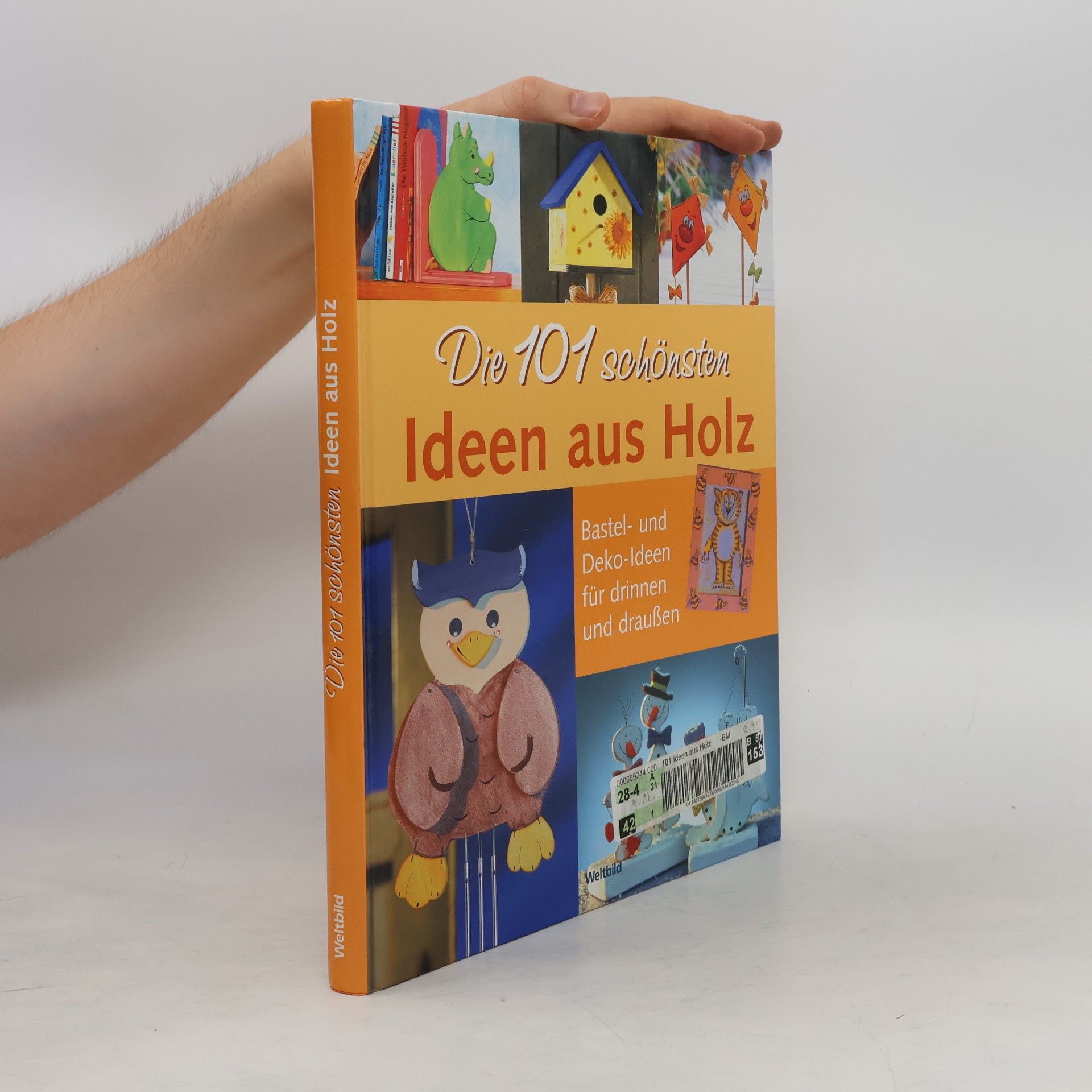 AA.VV. Die 101 schönsten Ideen aus Holz