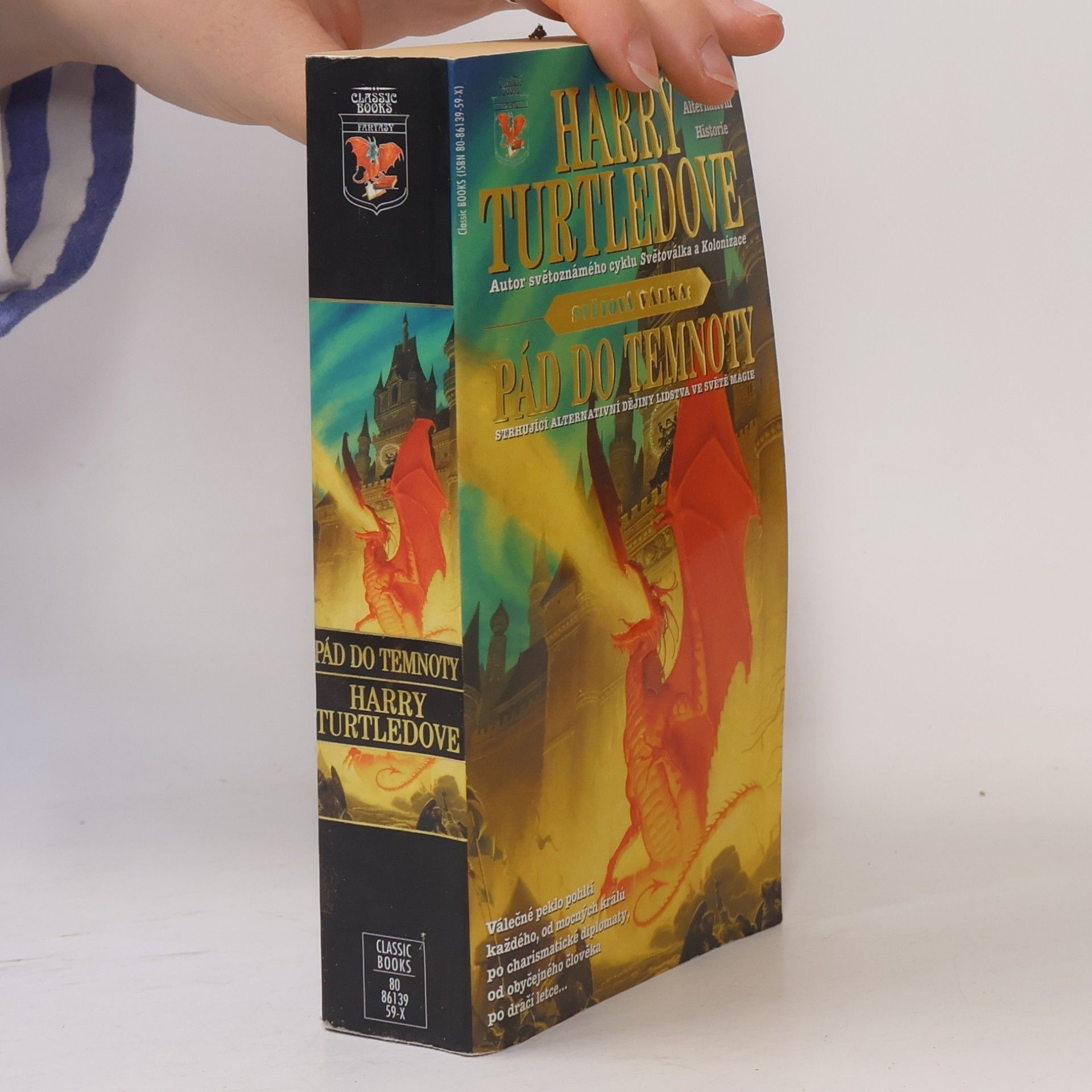 Harry Turtledove Svět ve válce. Pád do temnoty (1. díl)