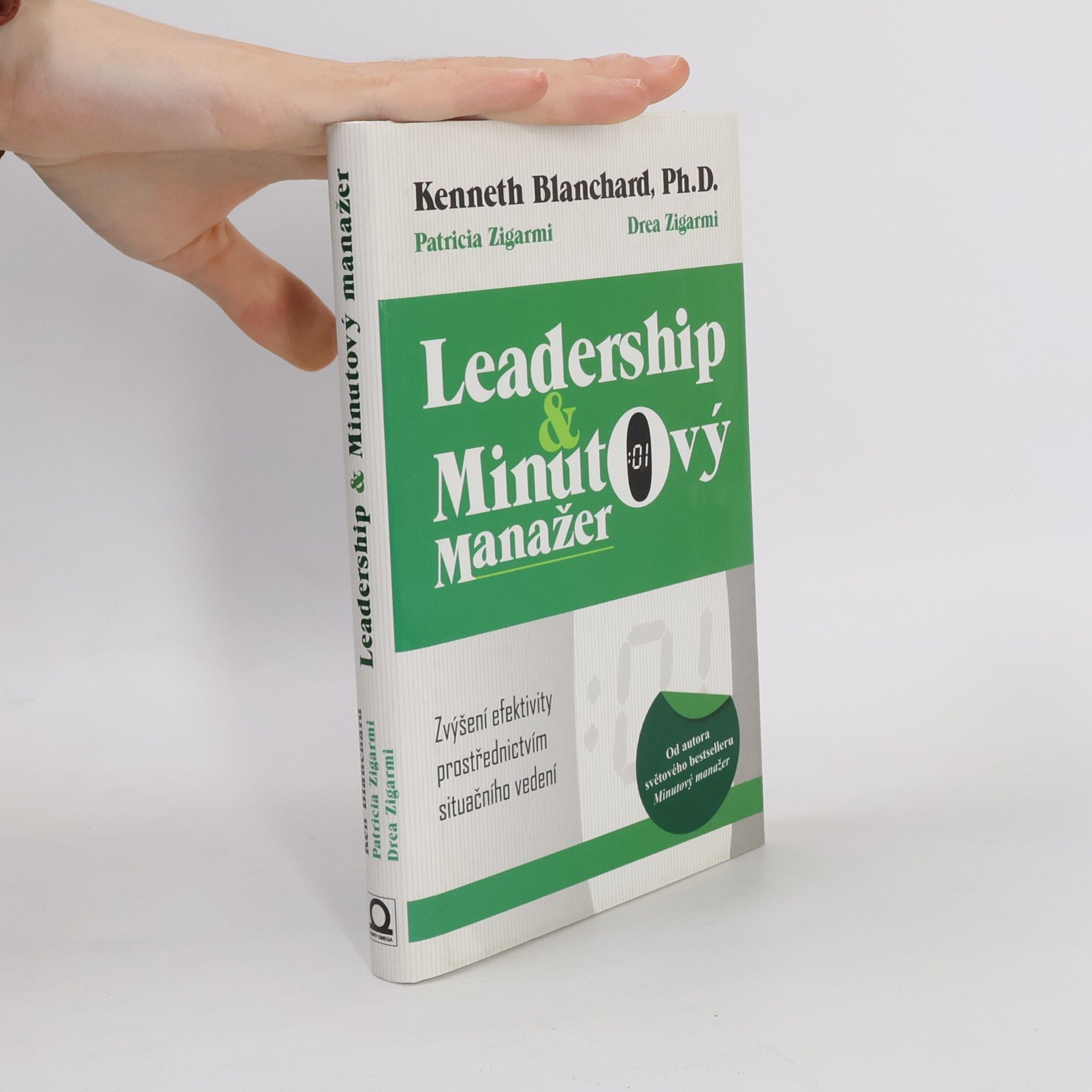 Kenneth Hartley Blanchard Leadership & minutový manažer. Zvyšování efektivity prostřednictvím metody Situačního vedení