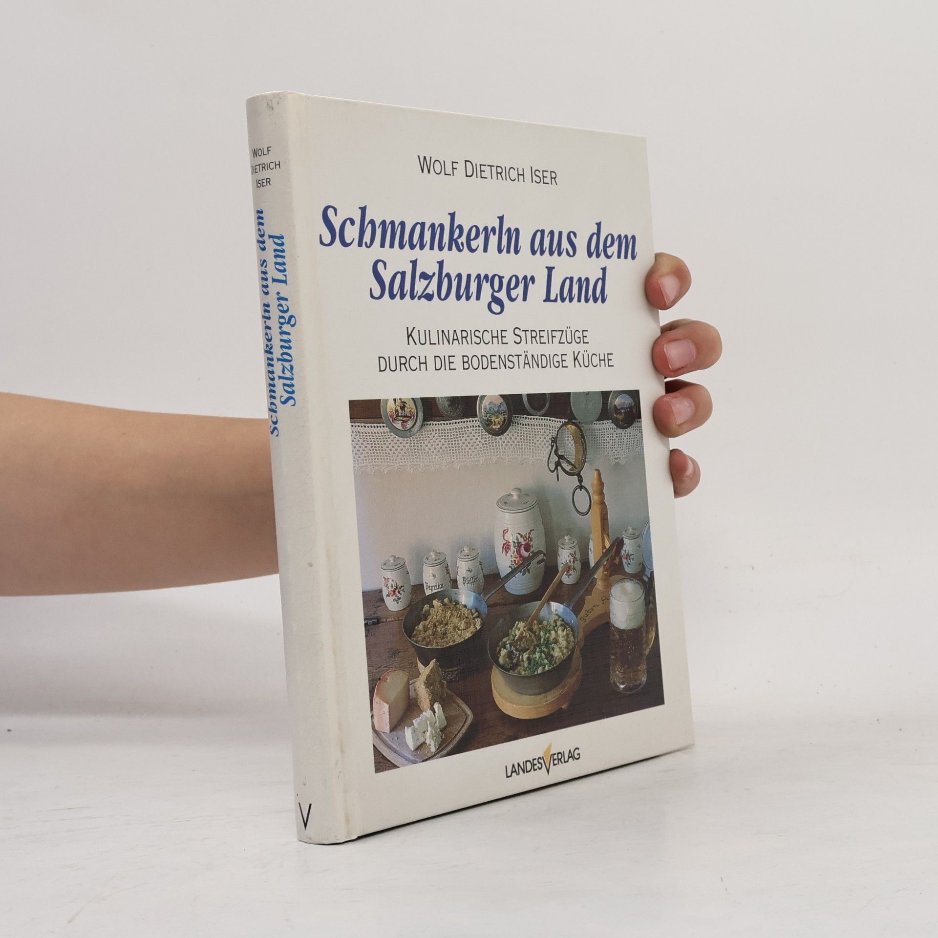 Wolf Dietrich Iser Schmankerln aus dem Salzburger Land