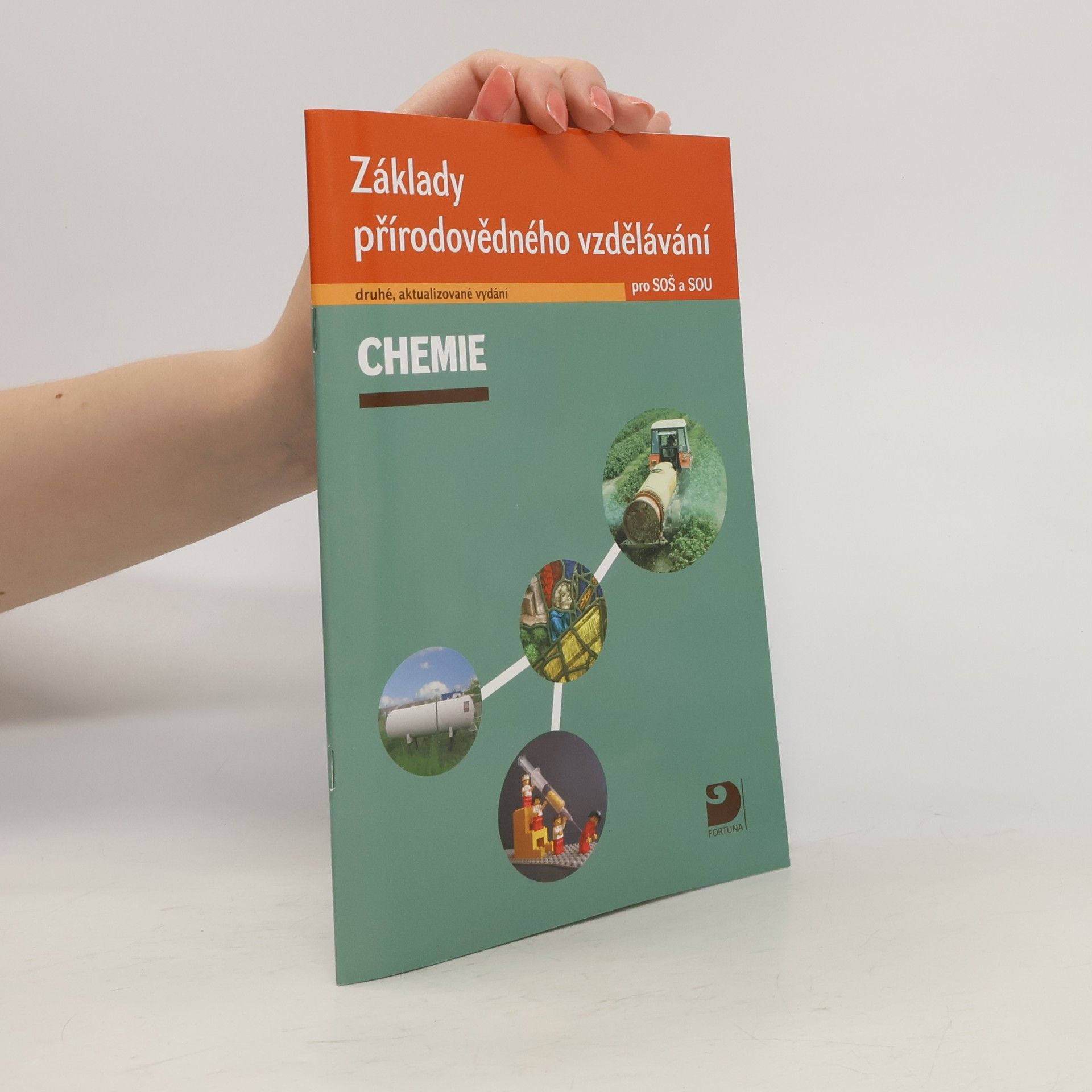 Václav Pumpr Chemie. Základy přírodovědného vzdělávání pro SOŠ a SOU