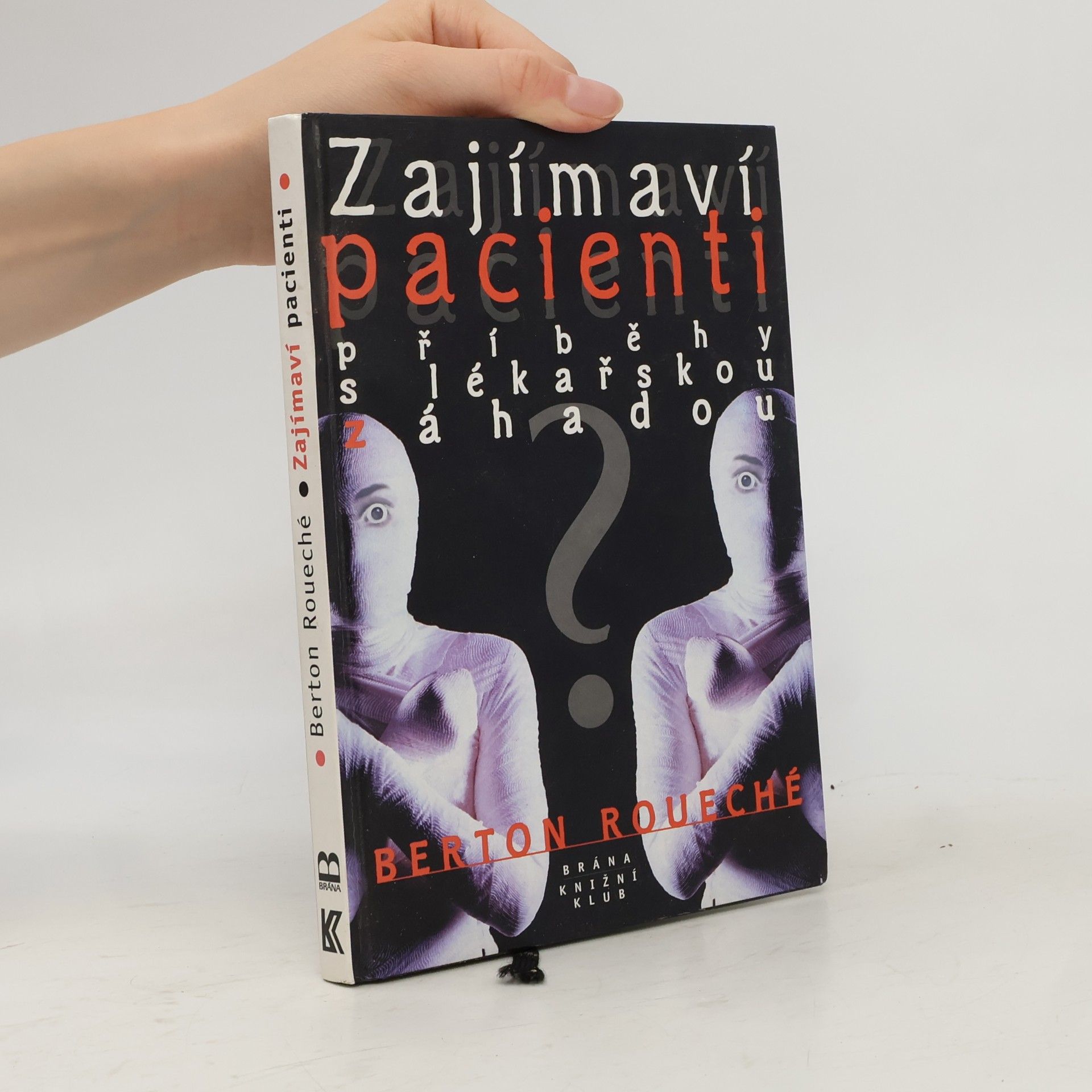 Zajímaví pacienti: příběhy s lékařskou záhadou