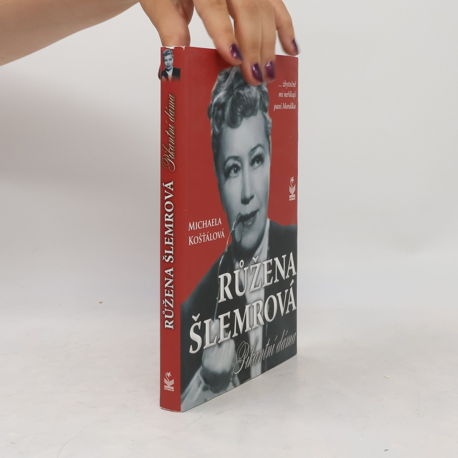Růžena Šlemrová, pikantní dáma
