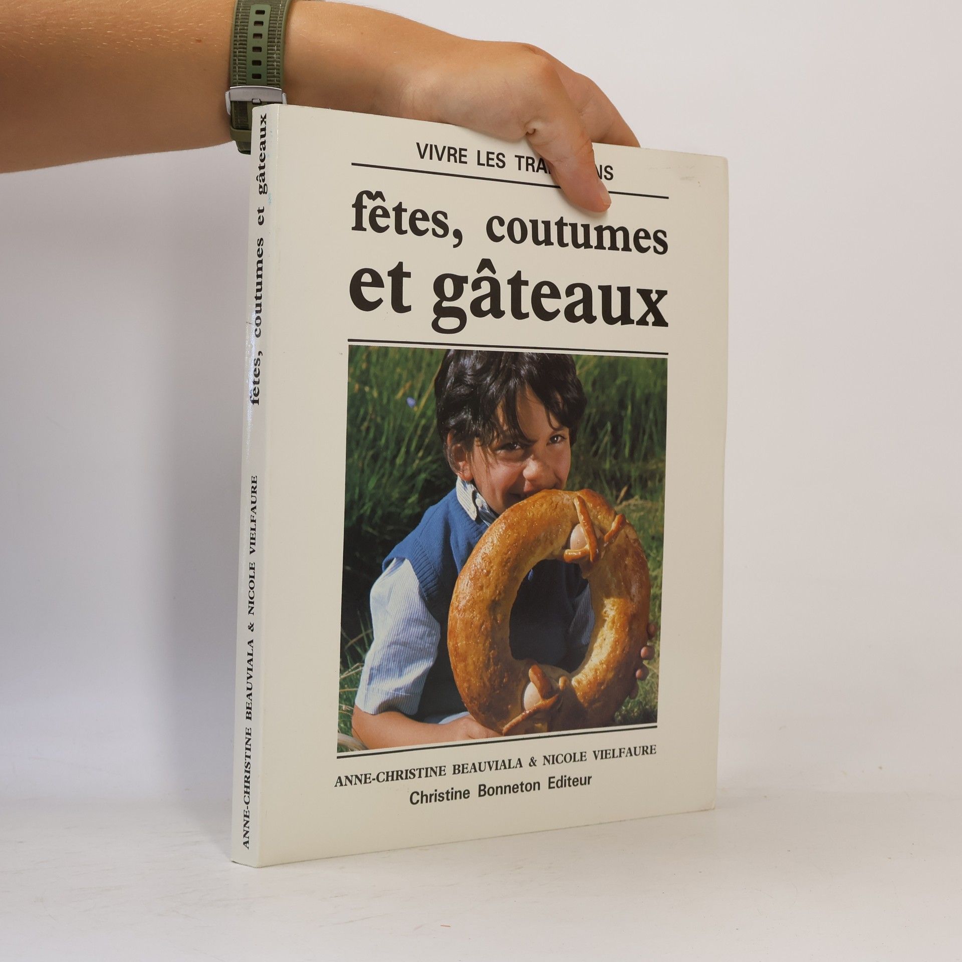 Nicole Vielfaure Fêtes, coutumes et gâteaux