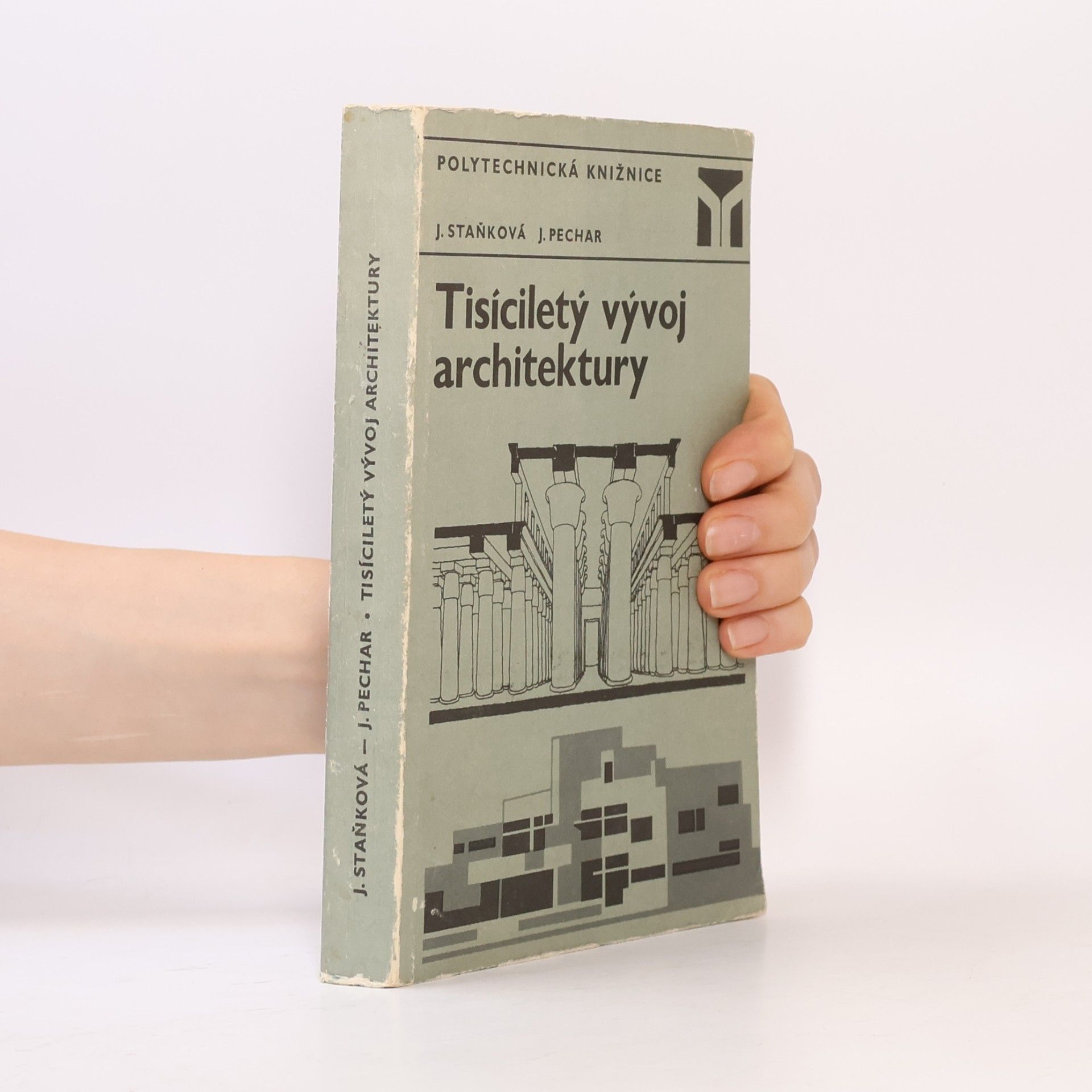 Jaroslava Staňková Tisíciletý vývoj architektury