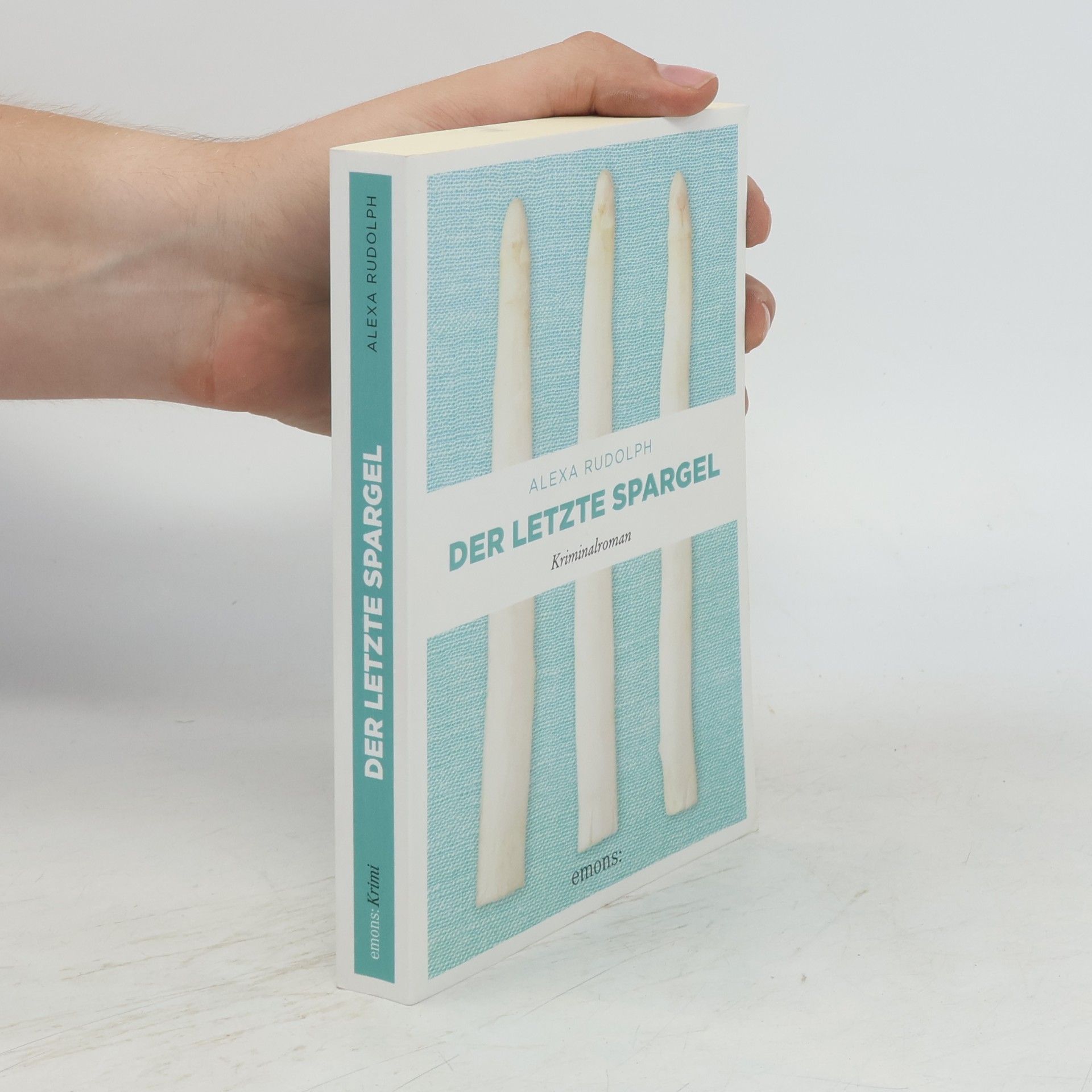 Alexa Rudolph Der letzte Spargel