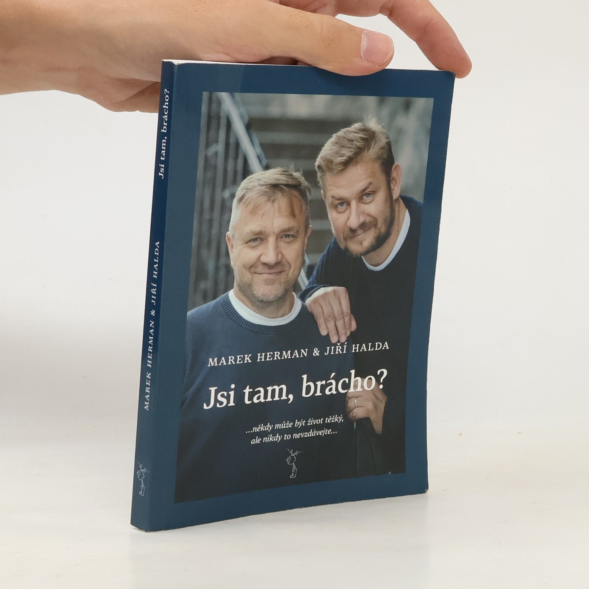 Jiří Halda Jsi tam, brácho?