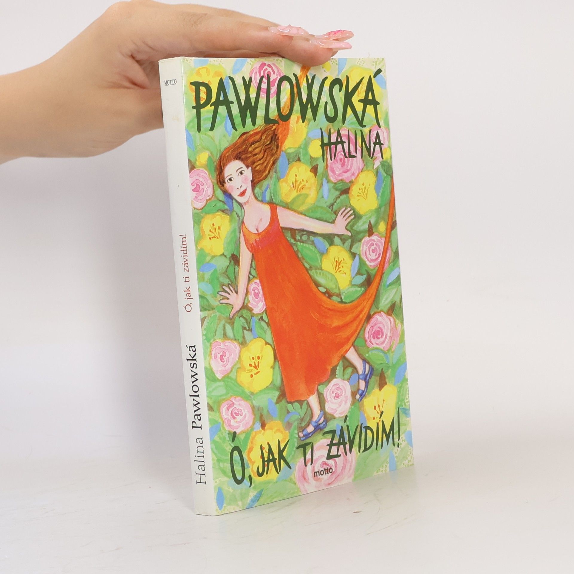 Halina Pawlowská Ó, jak ti závidím!