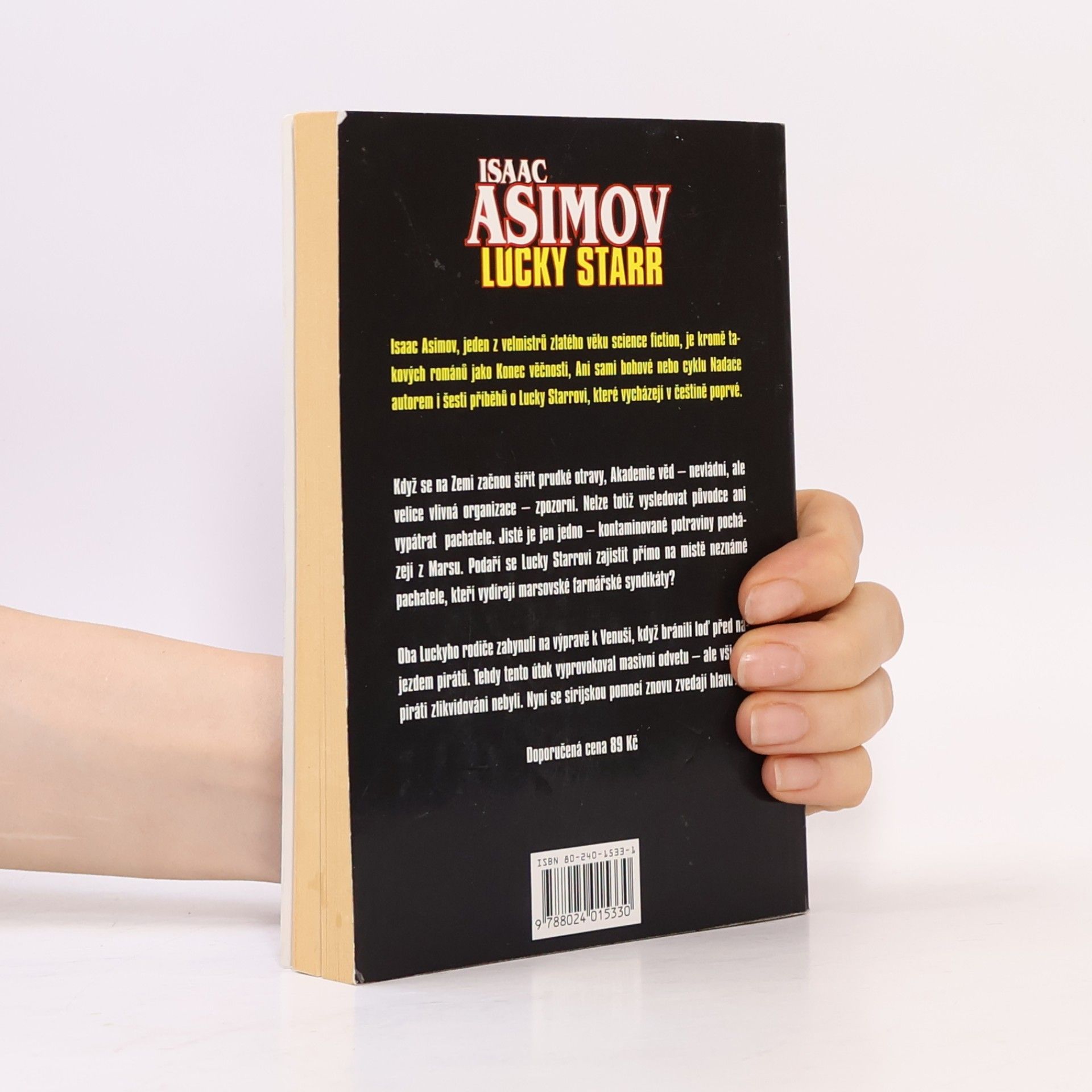 Isaac Asimov Lucky Starr. David Starr - Tulák z hvězd. Lucky Starr a piráti z asteriodů