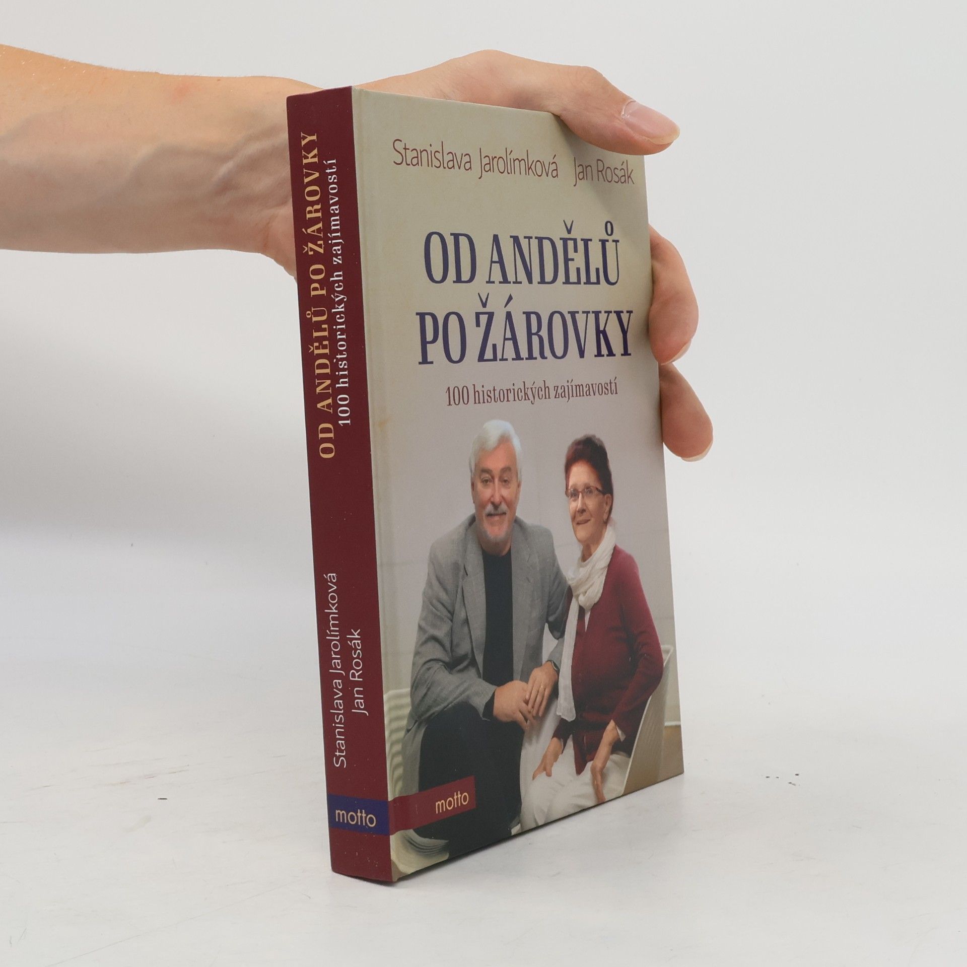 Stanislava Jarolímková Od andělů po žárovky - 100 historických zajímavostí