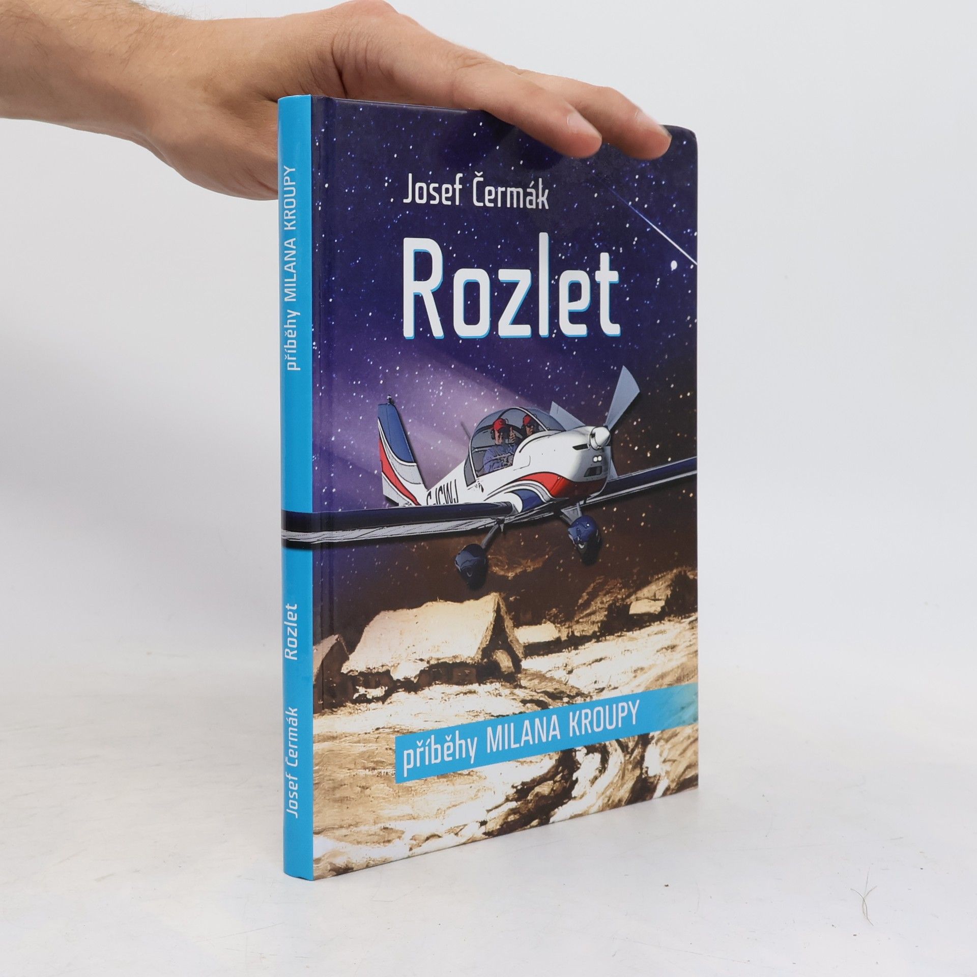 Rozlet : příběhy Milana Kroupy : brankář, letec, podnikatel
