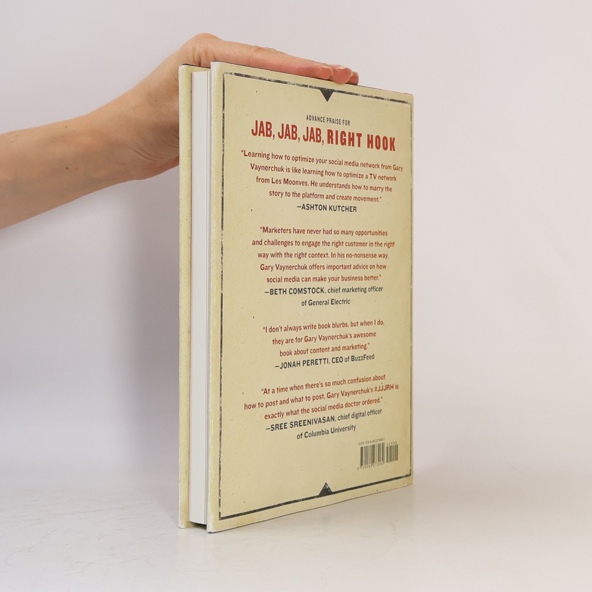 Gary Vaynerchuk Jab, Jab, Jab, Right Hook: How to tell your story in a noisy social world