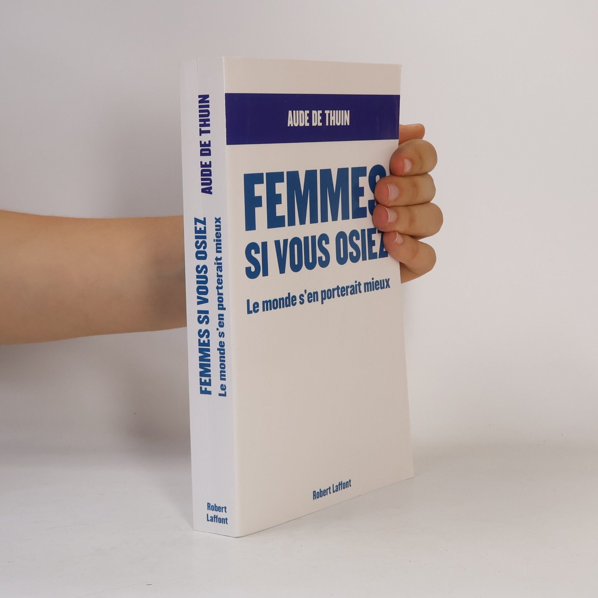 Aude Zieseniss de Thuin Femmes, si vous osiez