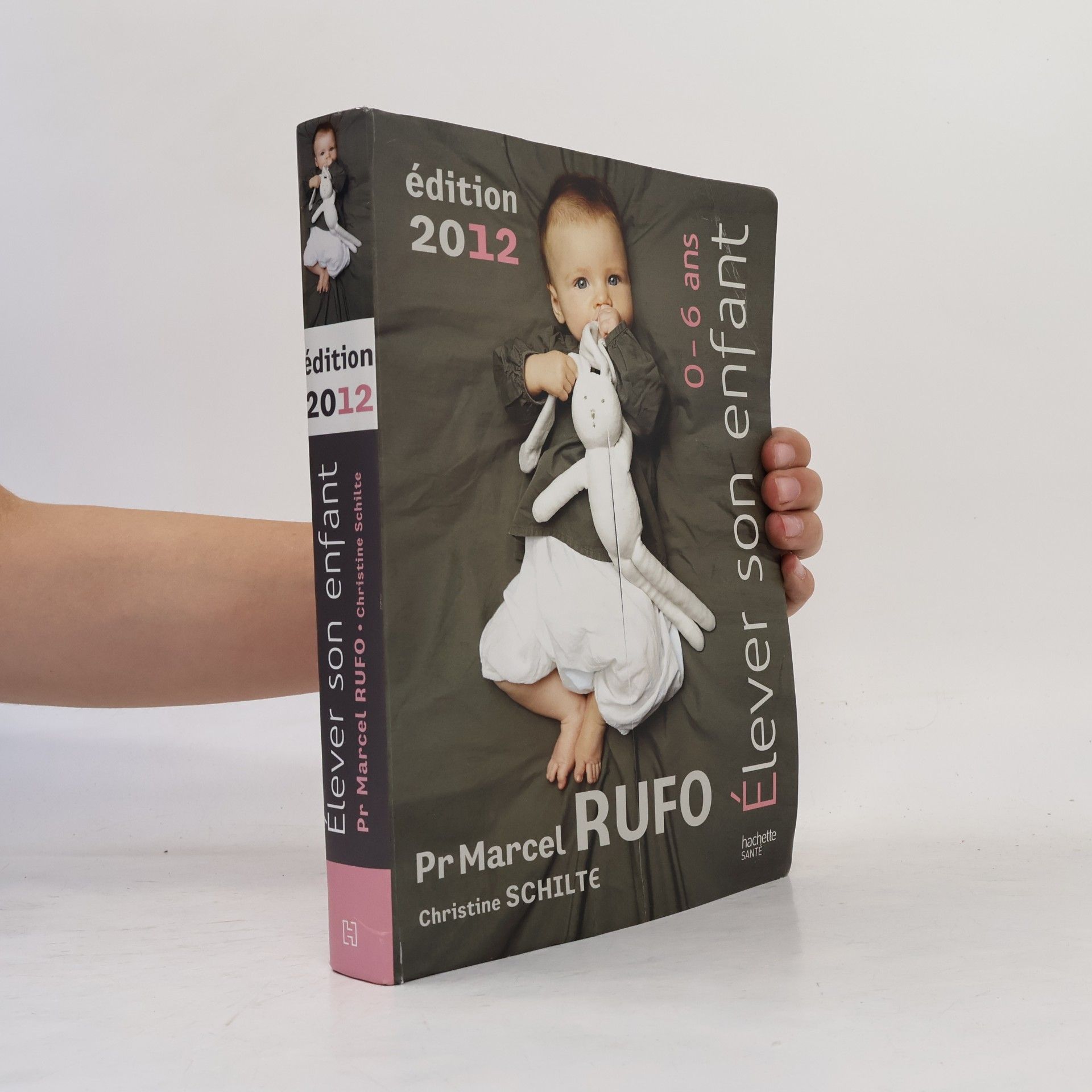 Marcel Rufo Élever son enfant 0-6 ans