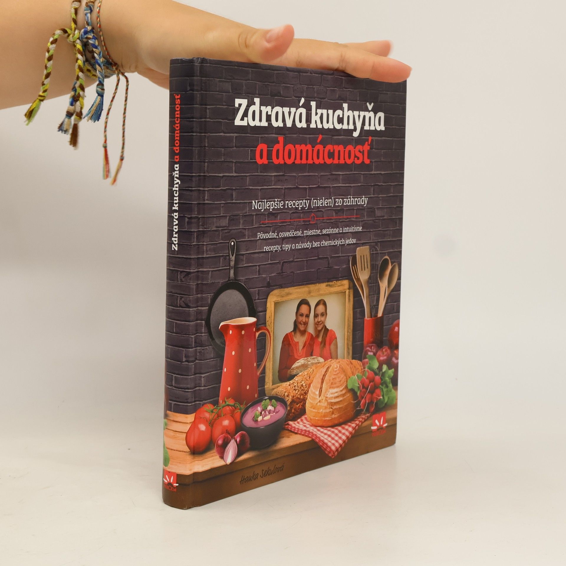 Hanka Sekulová Zdravá kuchyňa a domácnosť