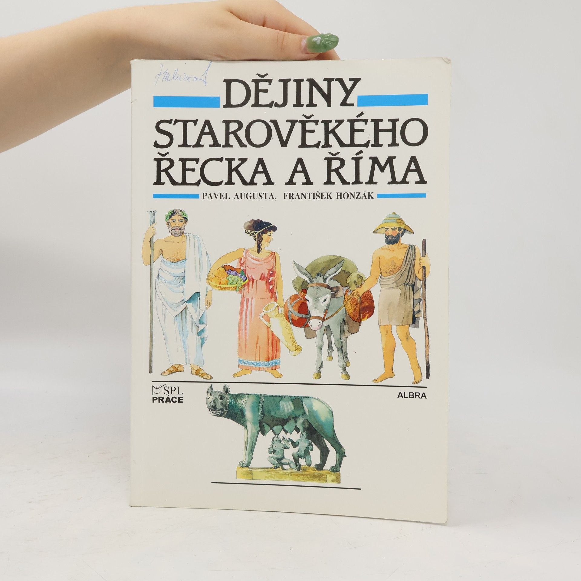 Pavel Augusta Dějiny starověkého Řecka a Říma