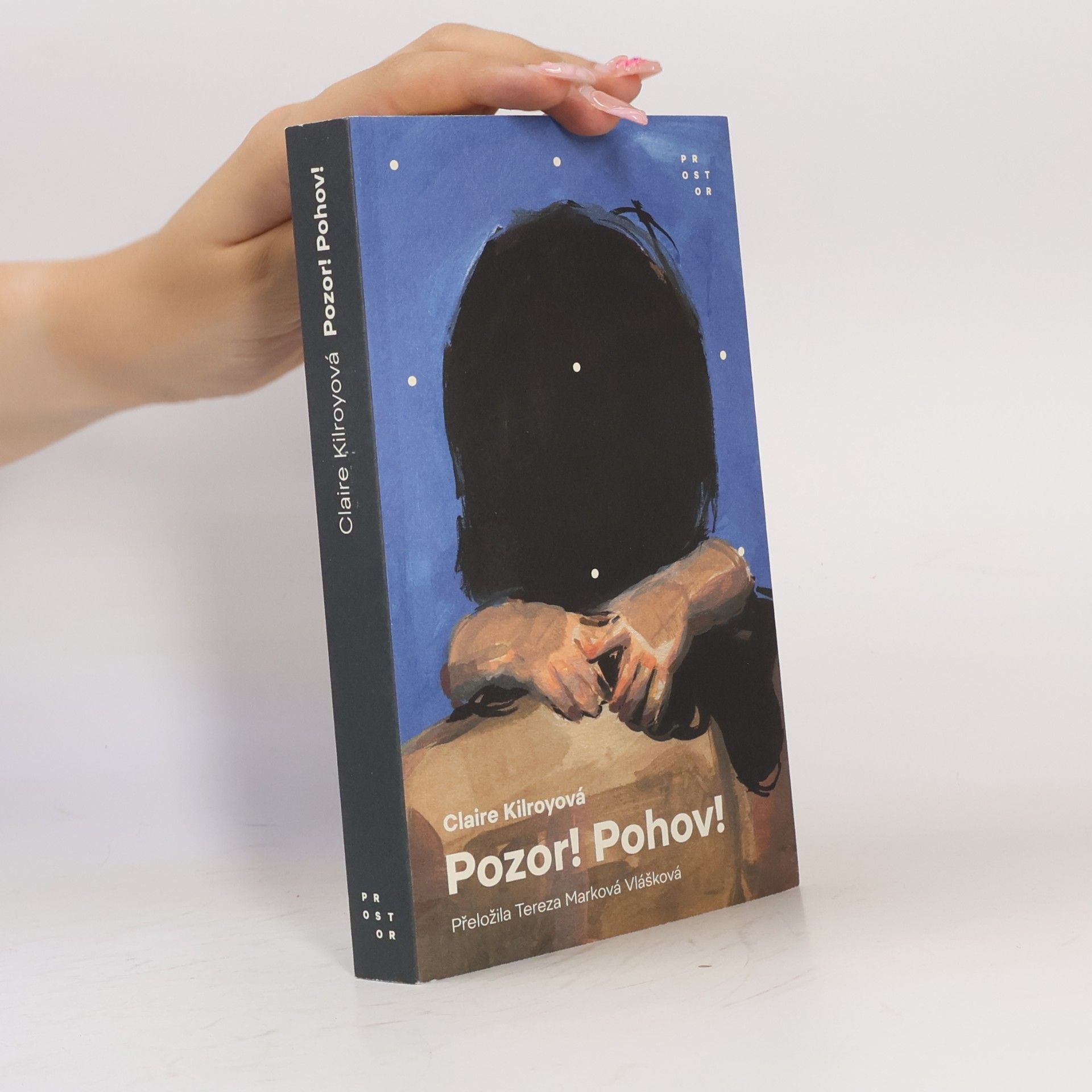 Claire Kilroy Pozor! Pohov!