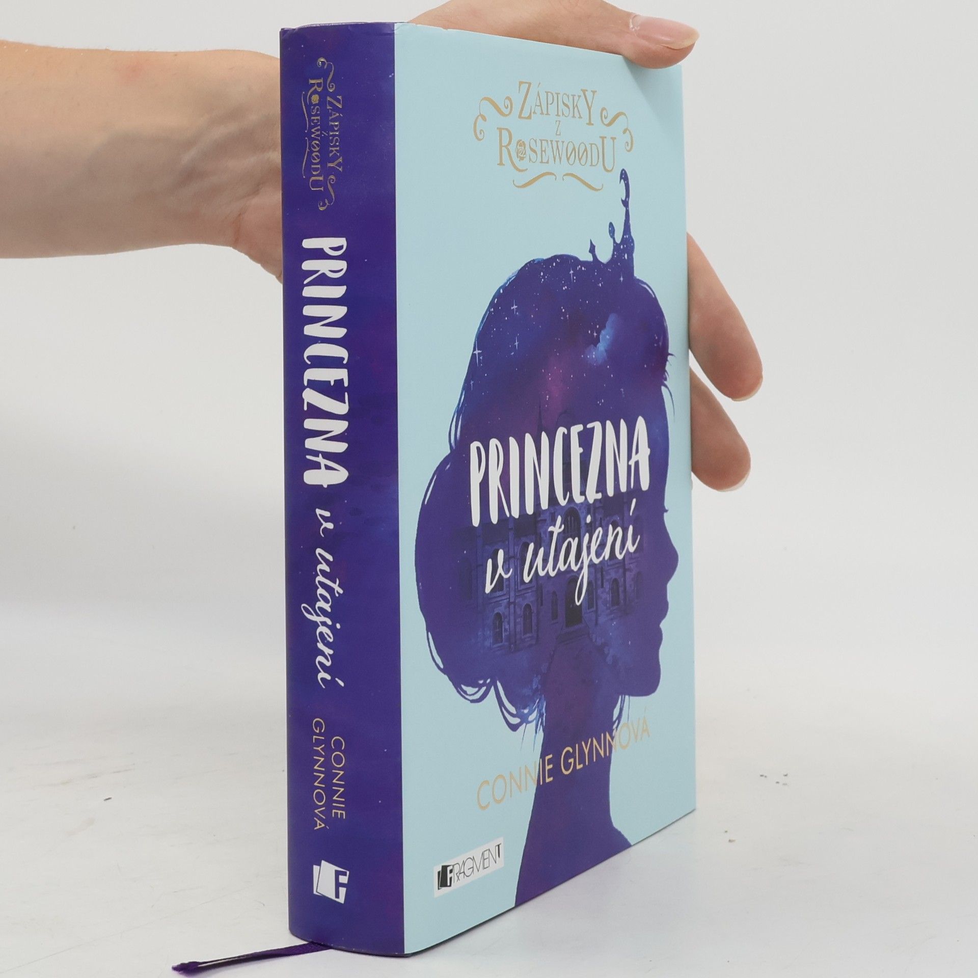 Connie Glynnová Zápisky z Rosewoodu. Princezna v utajení